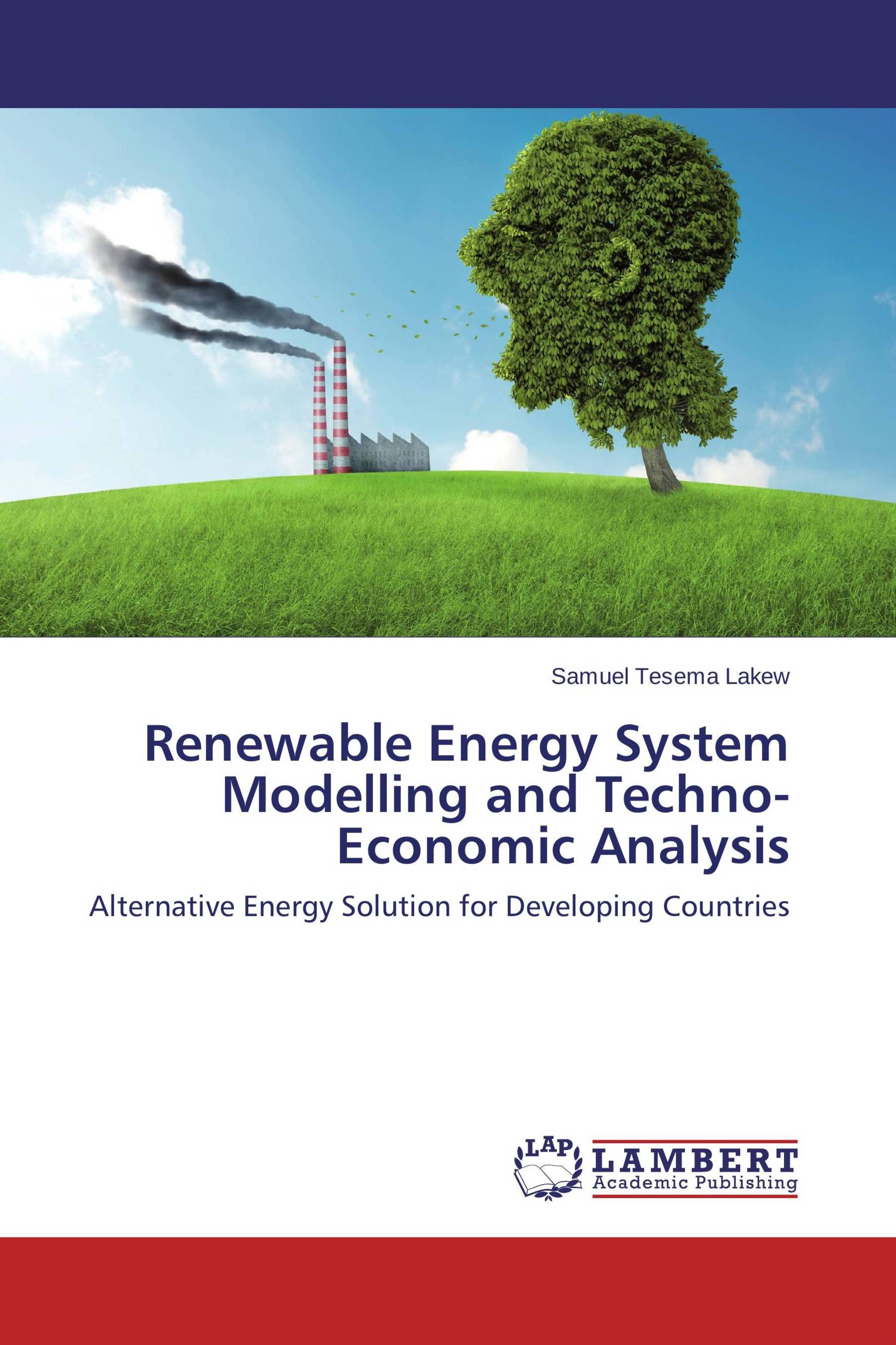 Renewable Energy System Modelling And Techno-Economic Analysis / 978-3 ...