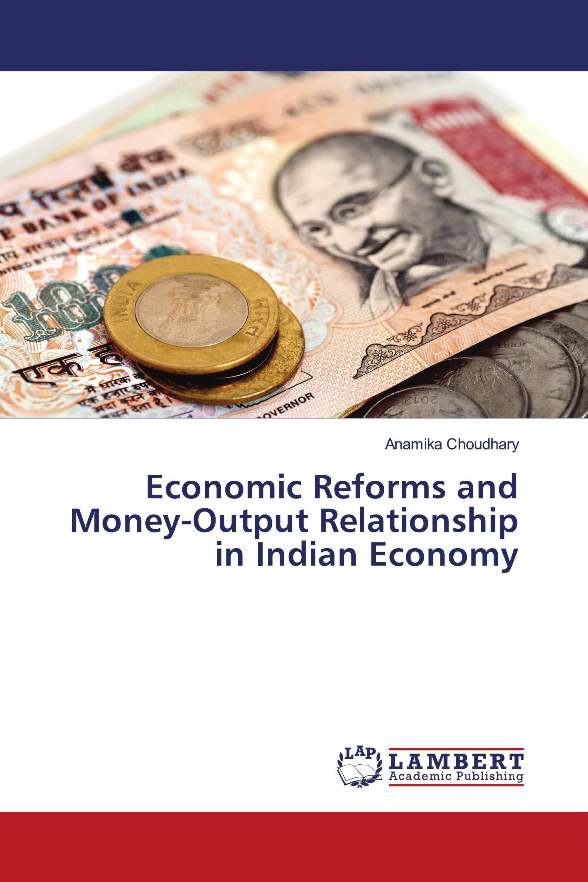 Economic Reforms and Money-Output Relationship in Indian Economy