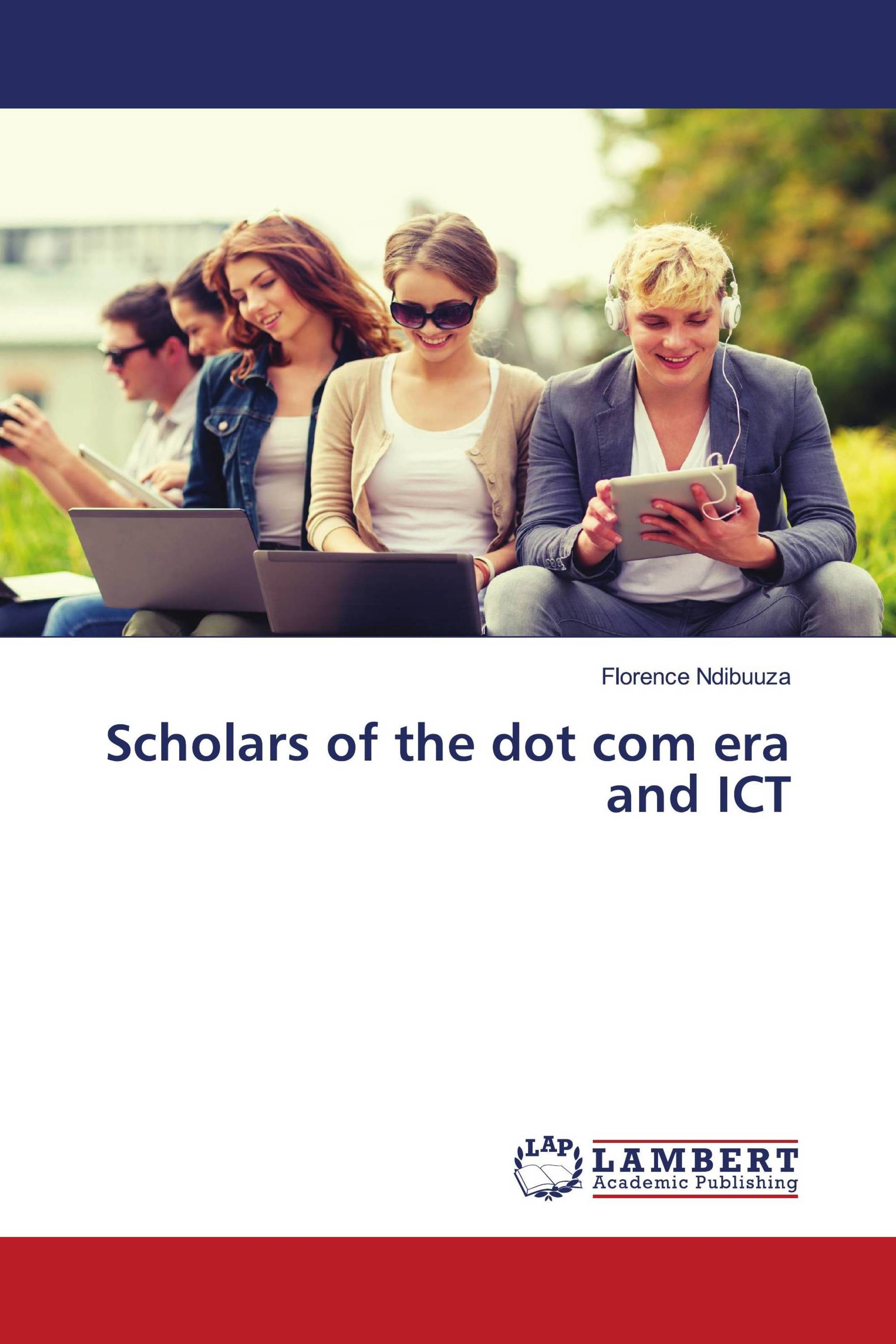 Scholars of the dot com era and ICT