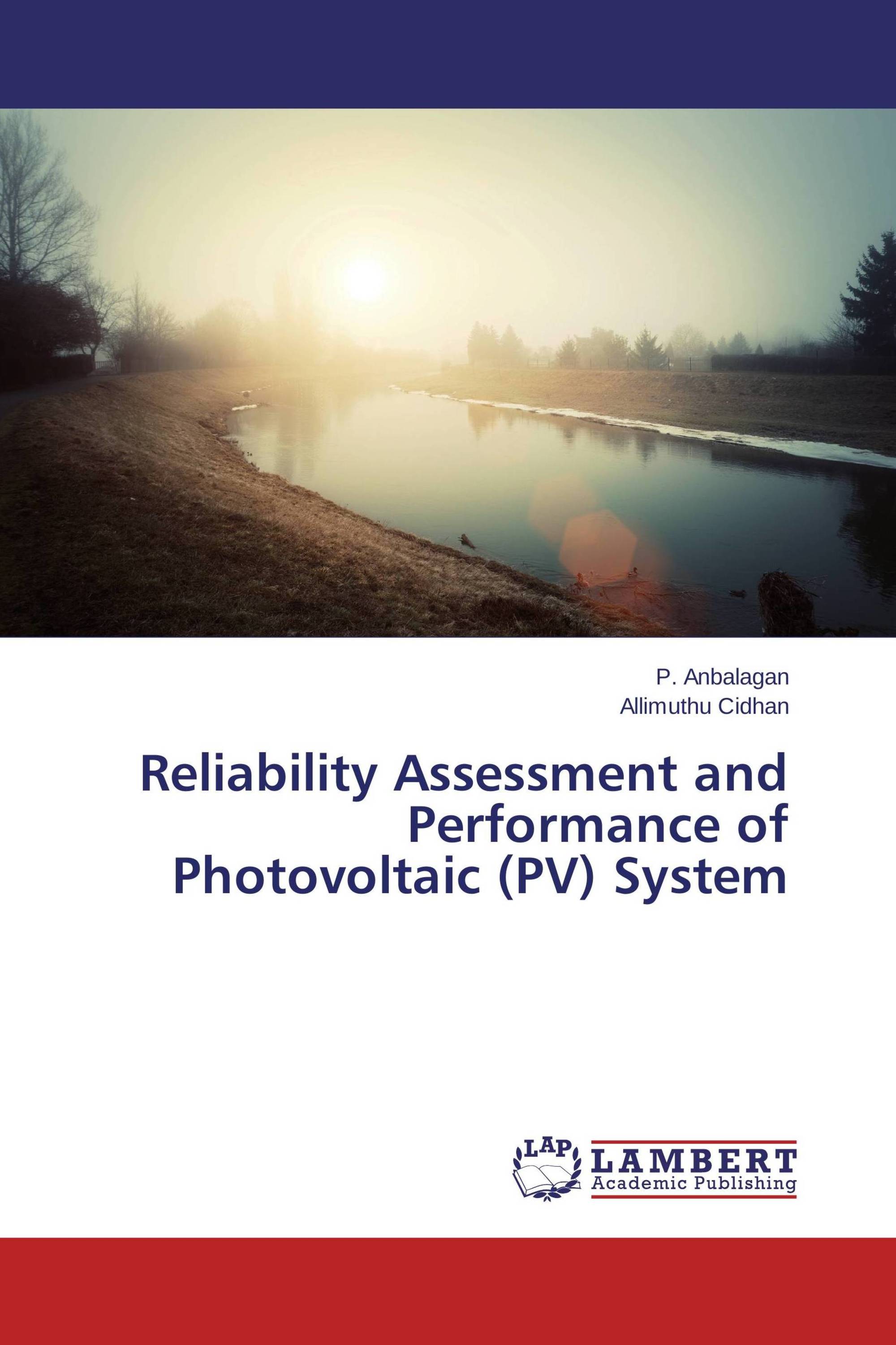 Reliability Assessment and Performance of Photovoltaic (PV) System