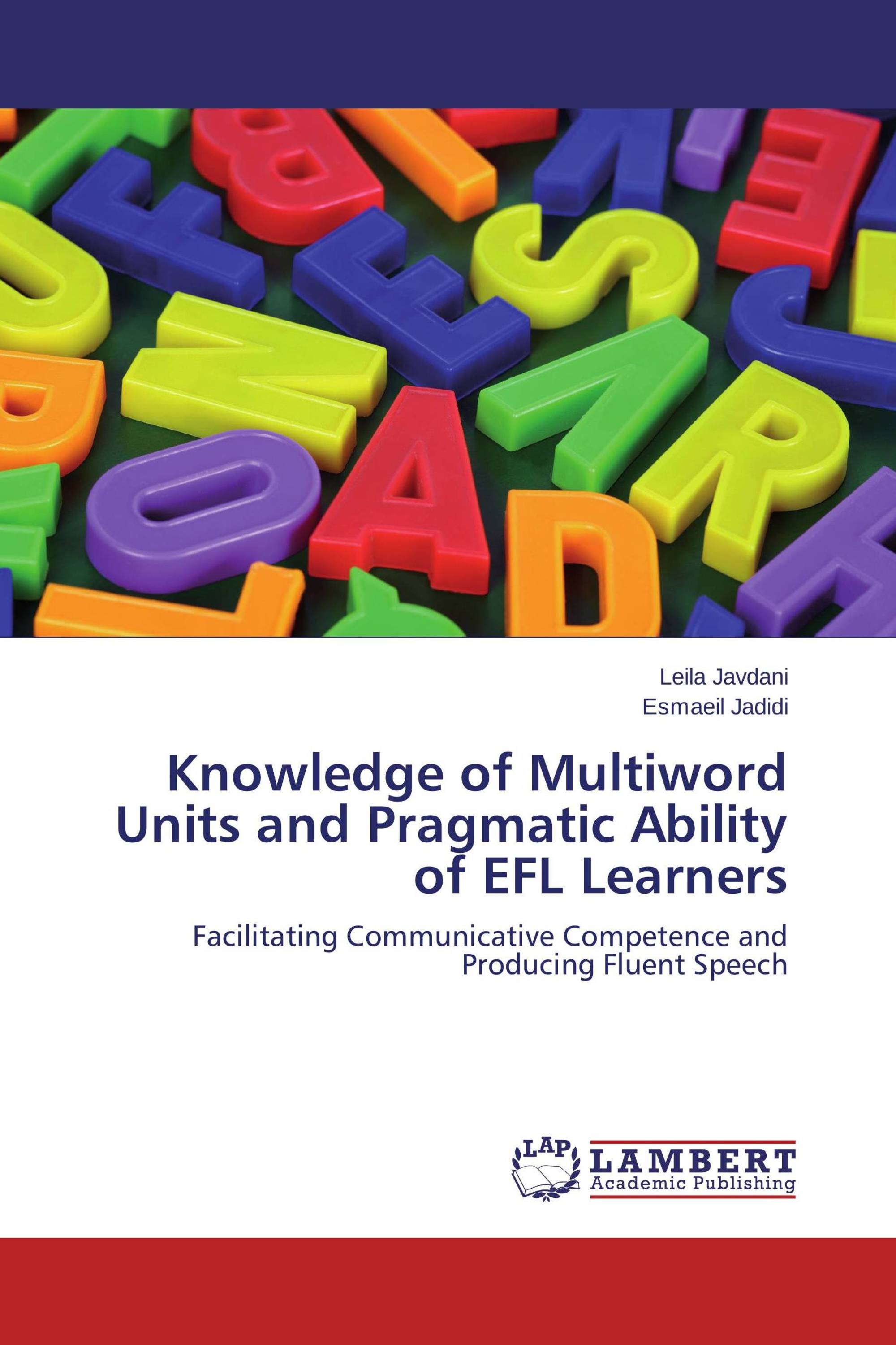 Knowledge of Multiword Units and Pragmatic Ability of EFL Learners