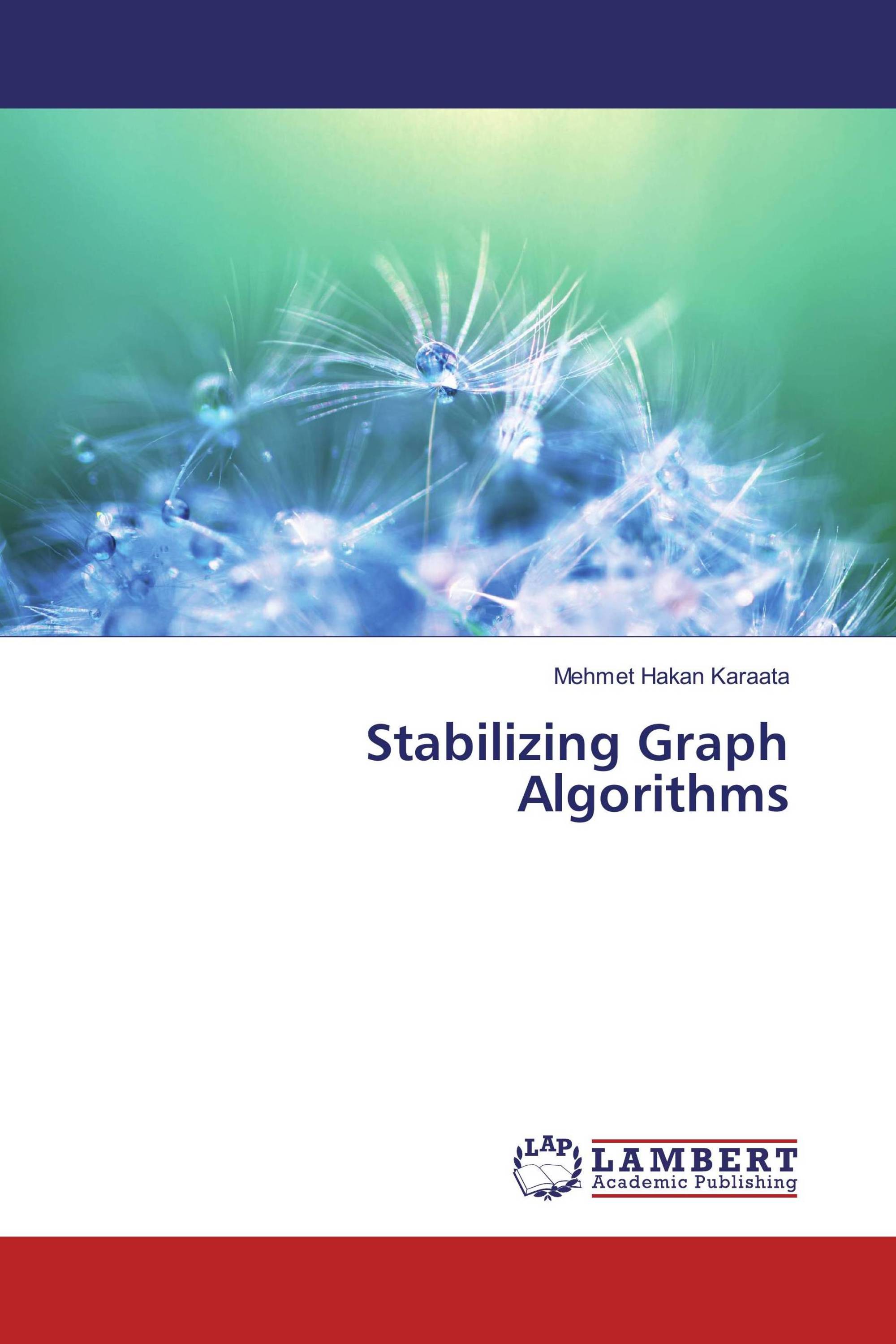 Stabilizing Graph Algorithms