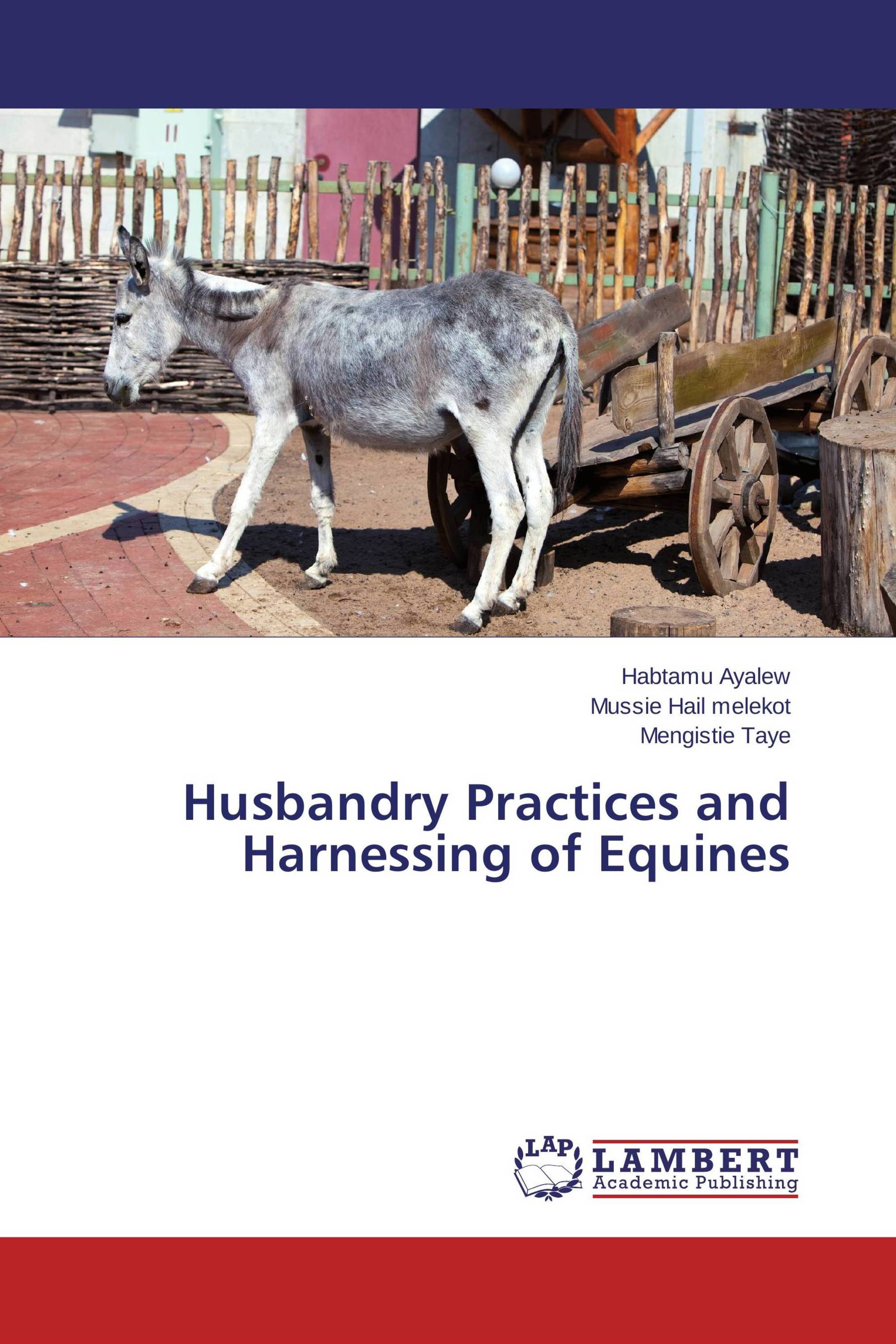 Husbandry Practices and Harnessing of Equines