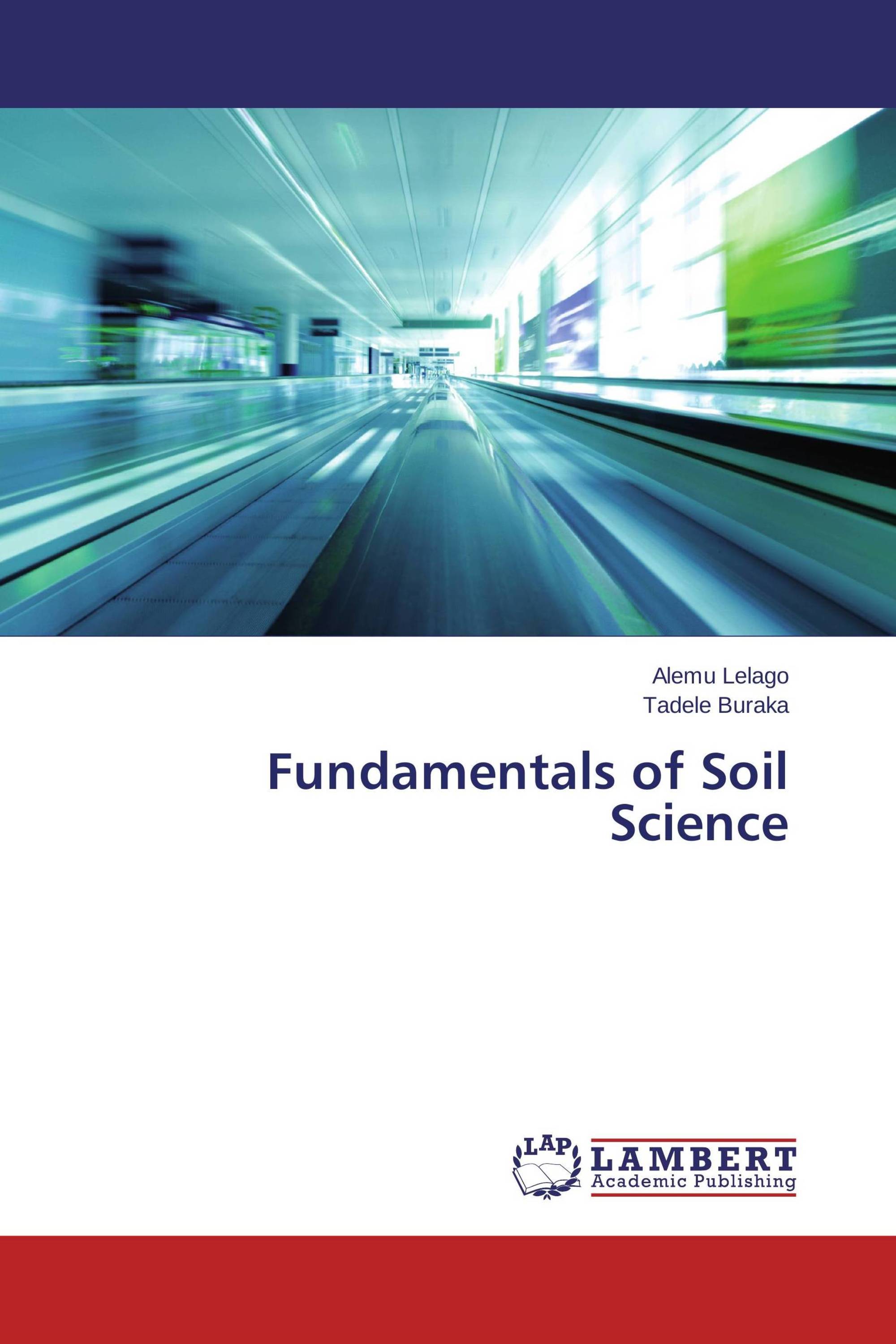 Fundamentals of soil science 978 3 659 80561 5 9783659805615