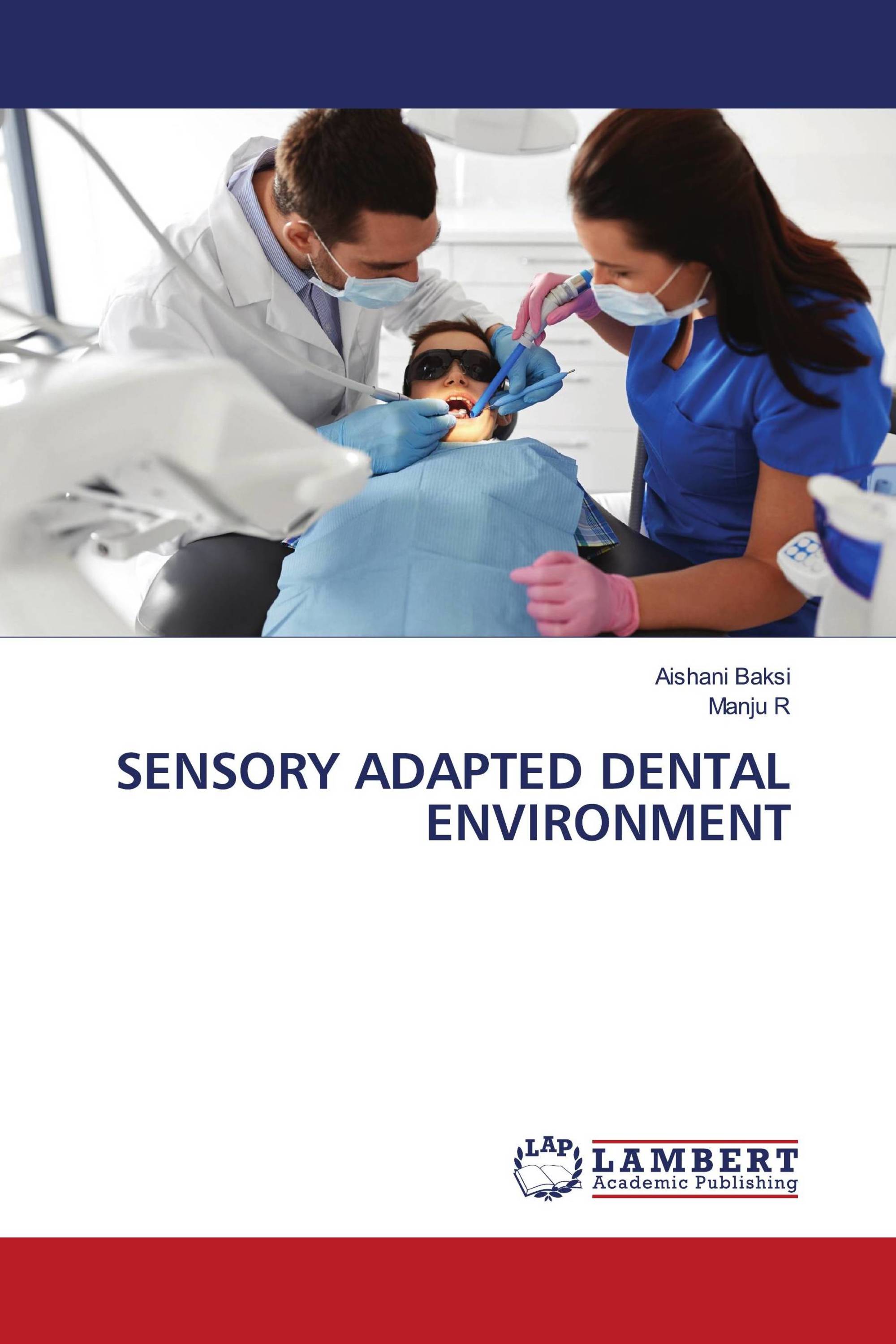 SENSORY ADAPTED DENTAL ENVIRONMENT