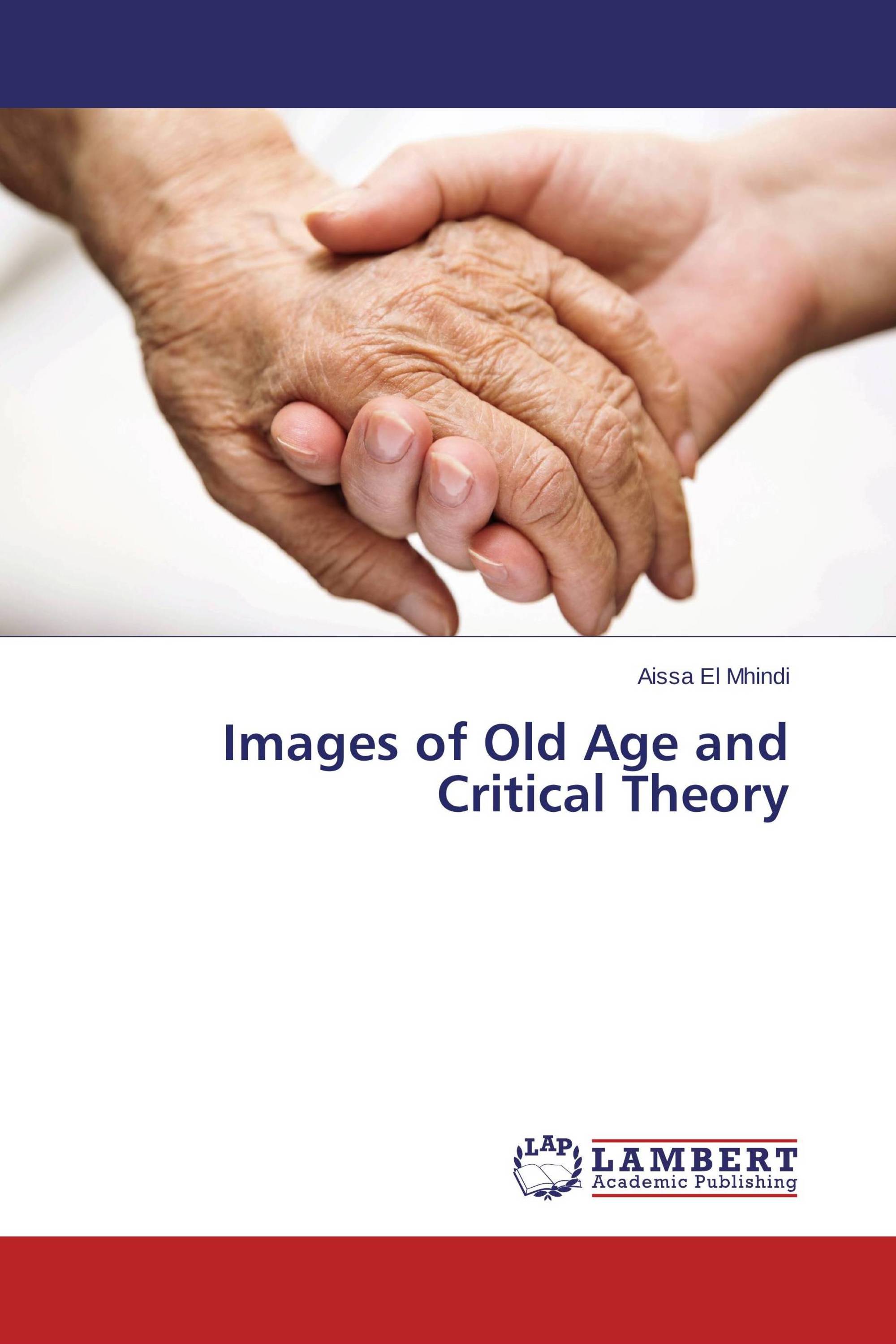 Images of Old Age and Critical Theory