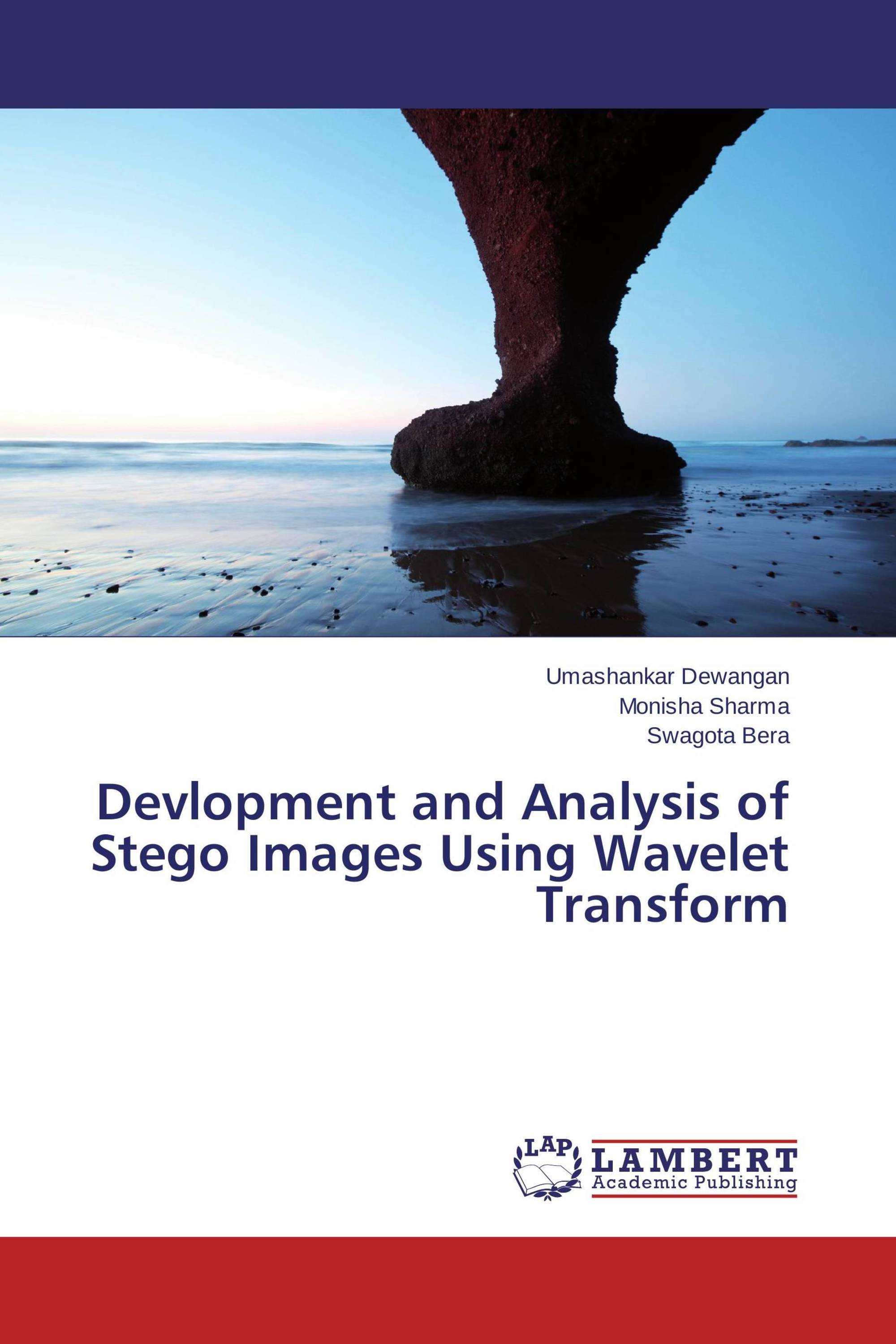 Devlopment and Analysis of Stego Images Using Wavelet Transform