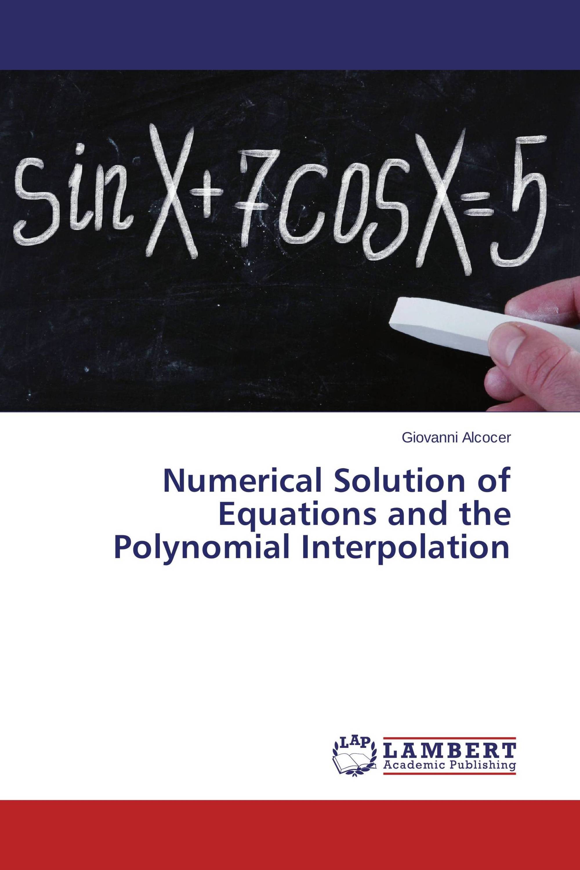 Numerical Solution of Equations and the Polynomial Interpolation