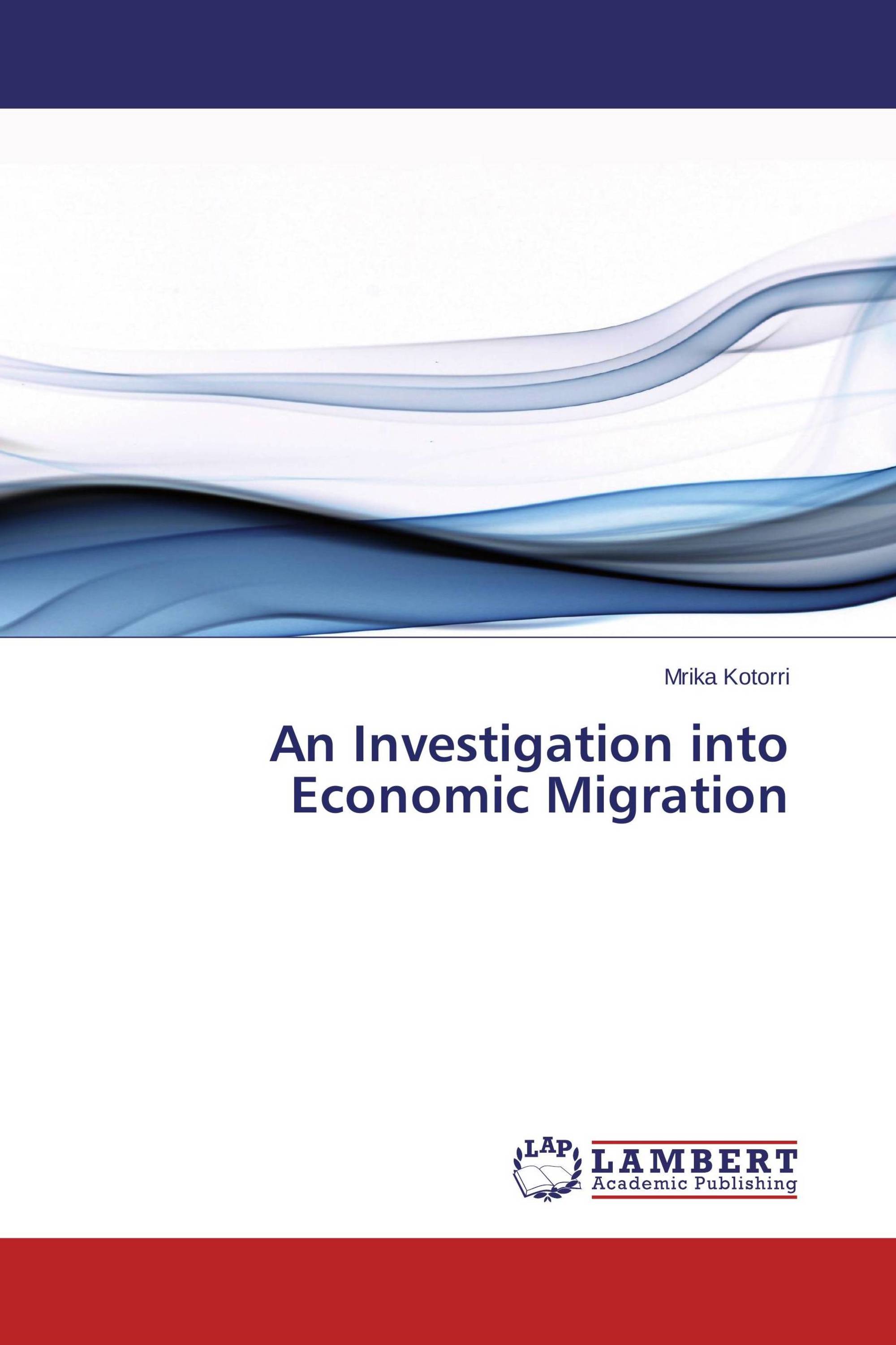 An Investigation into Economic Migration