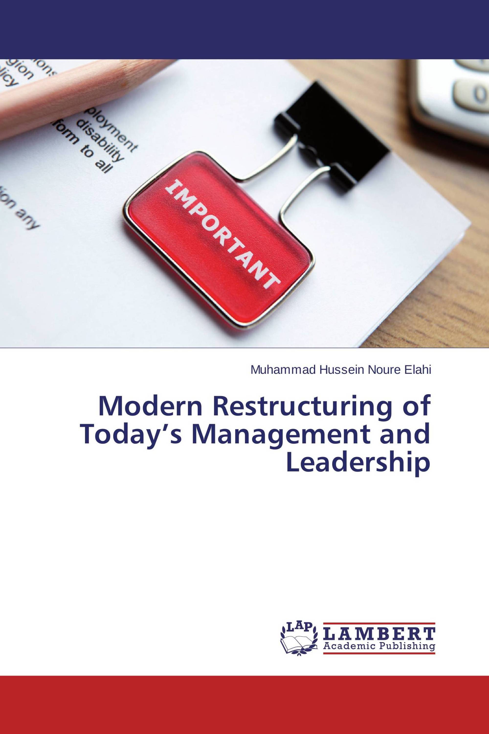 Modern Restructuring of Today’s Management and Leadership