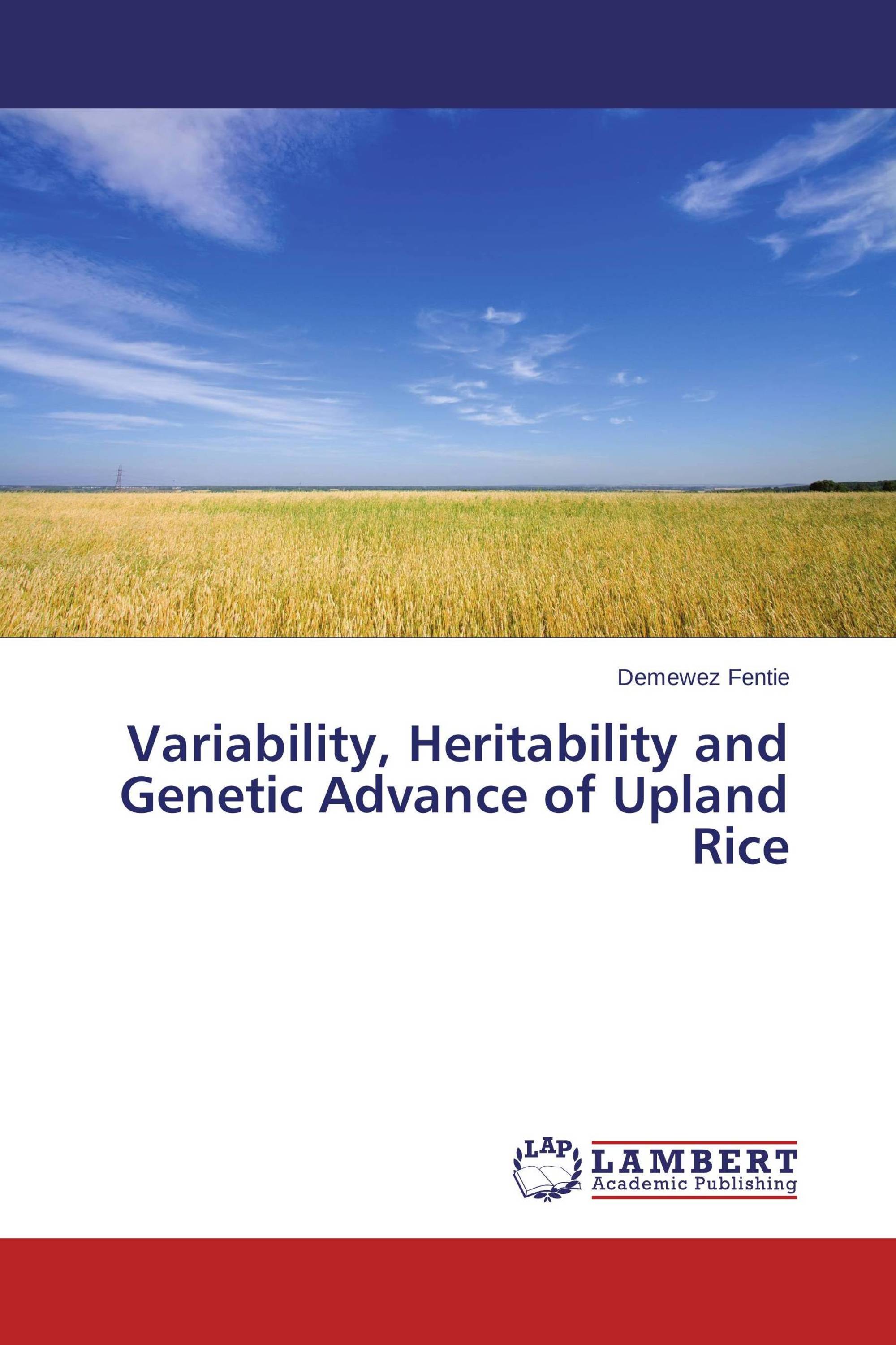 Variability, Heritability and Genetic Advance of Upland Rice