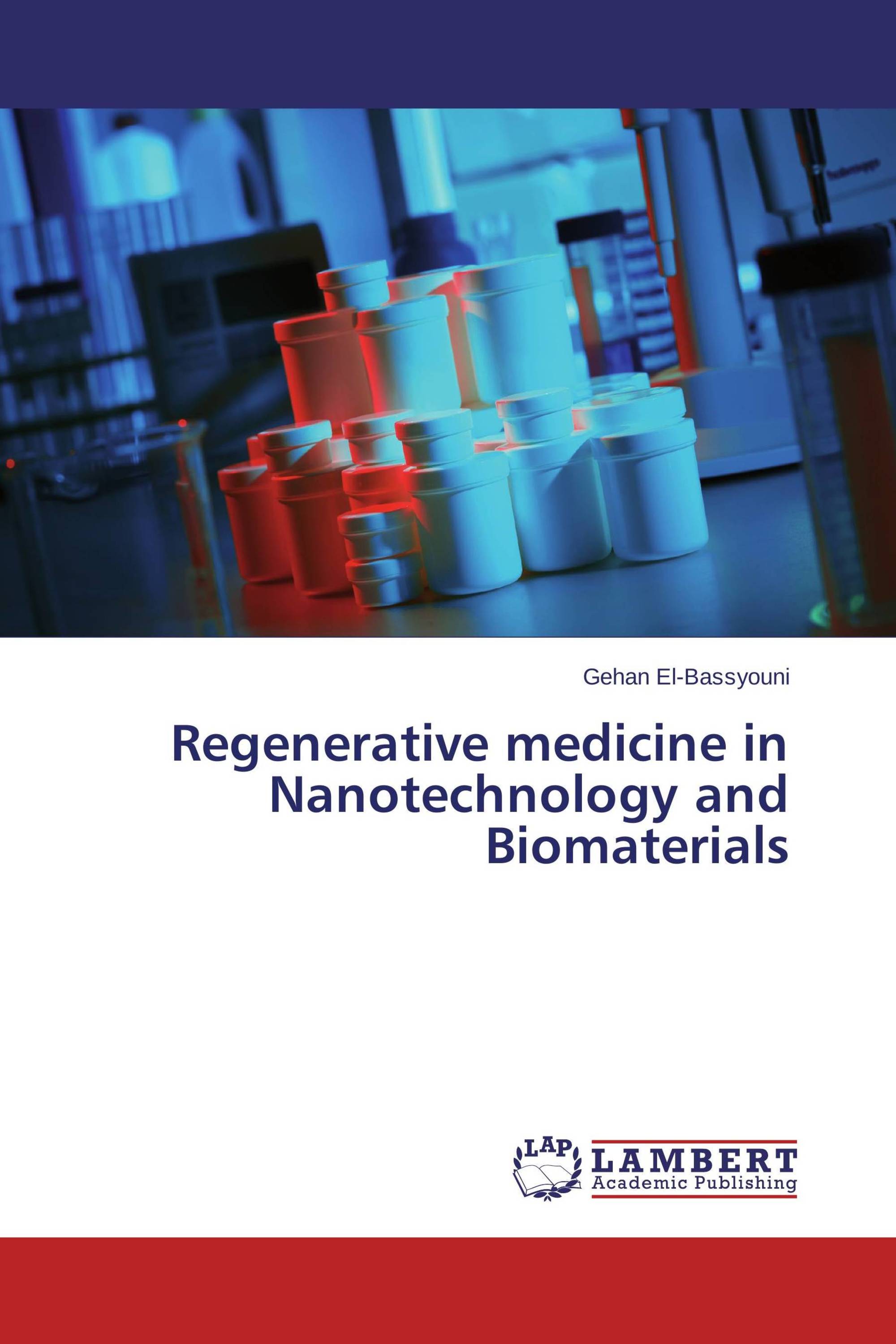 Regenerative medicine in Nanotechnology and Biomaterials