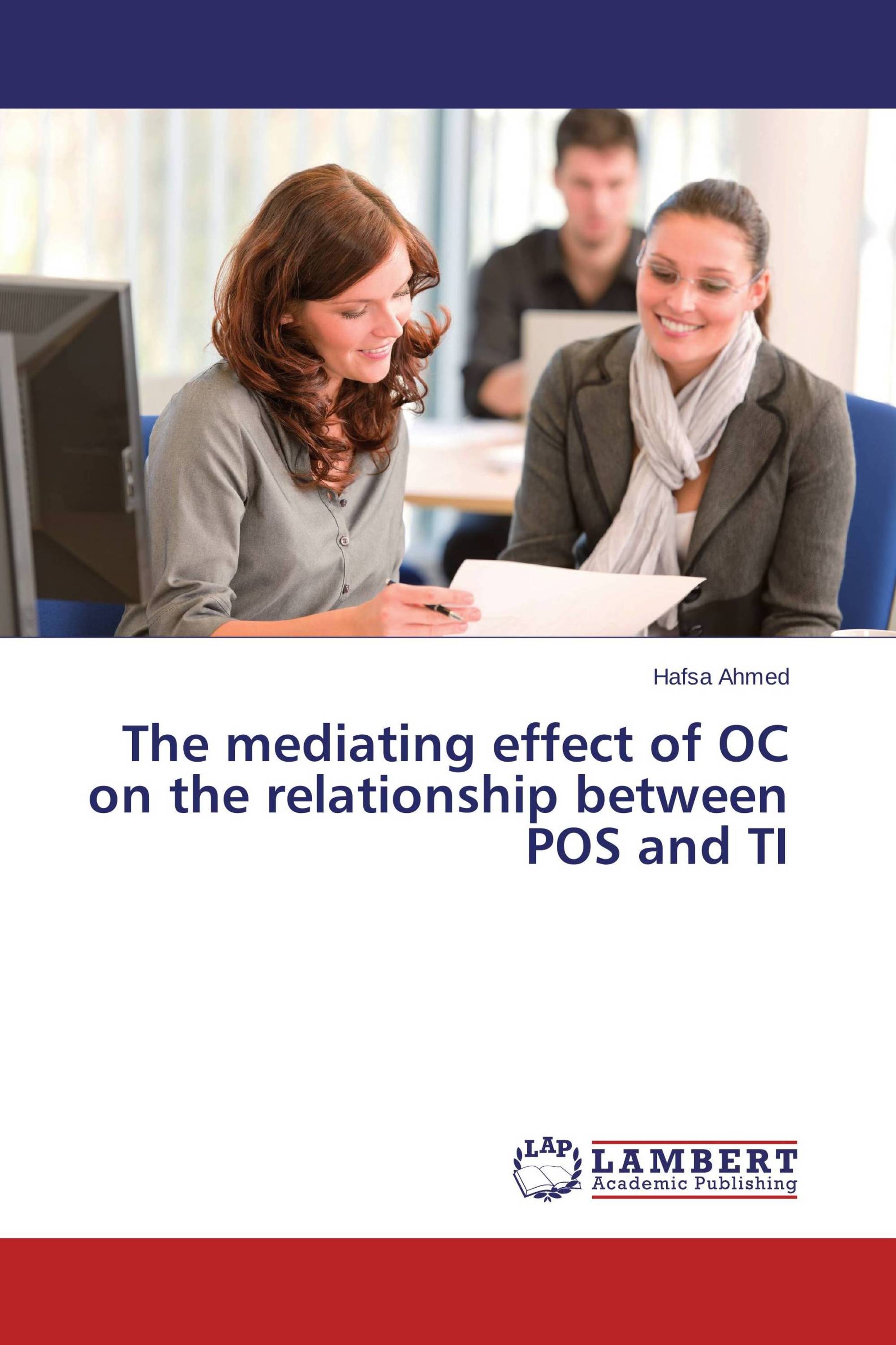 The mediating effect of OC on the relationship between POS and TI