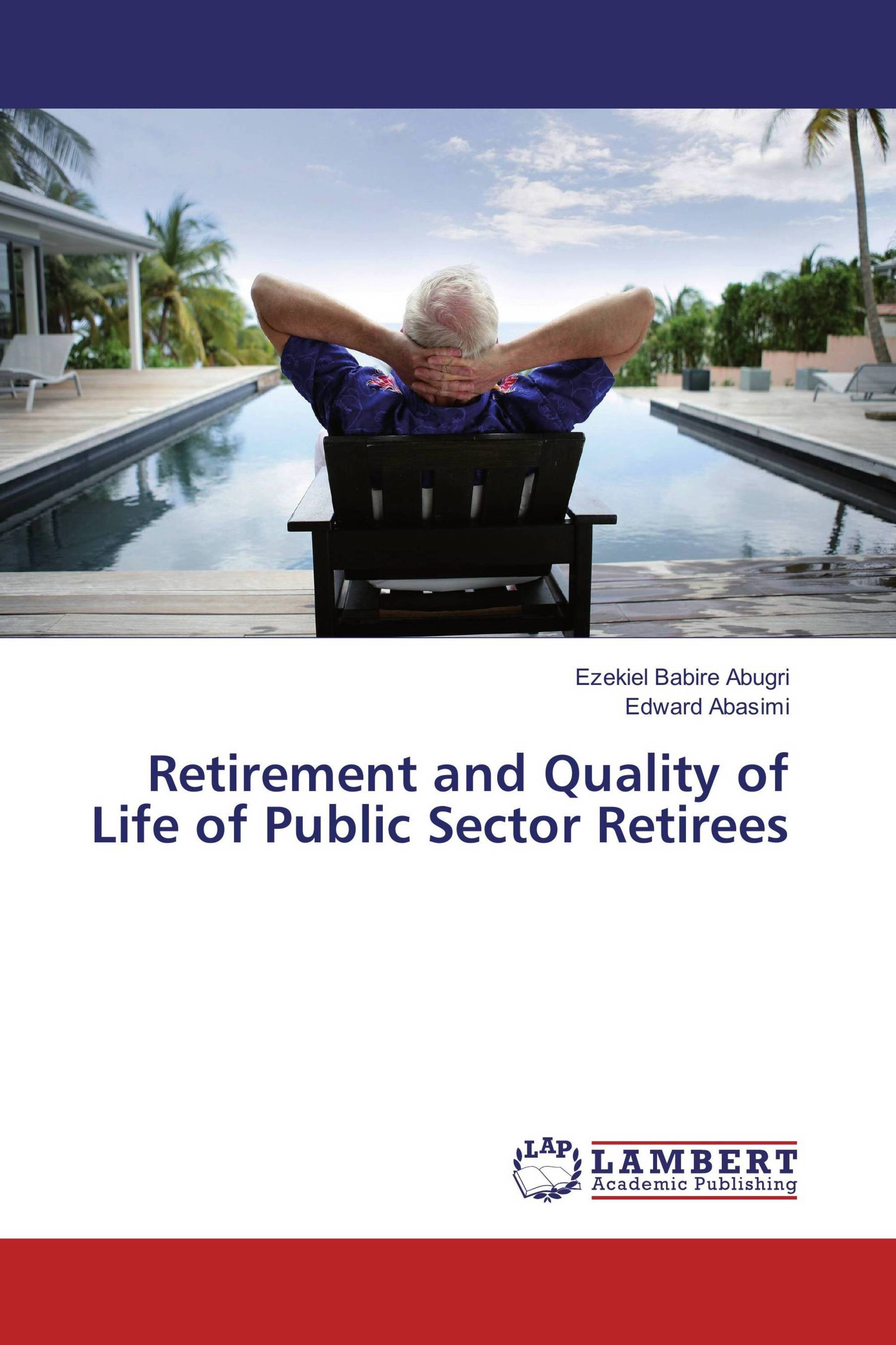 Retirement and Quality of Life of Public Sector Retirees