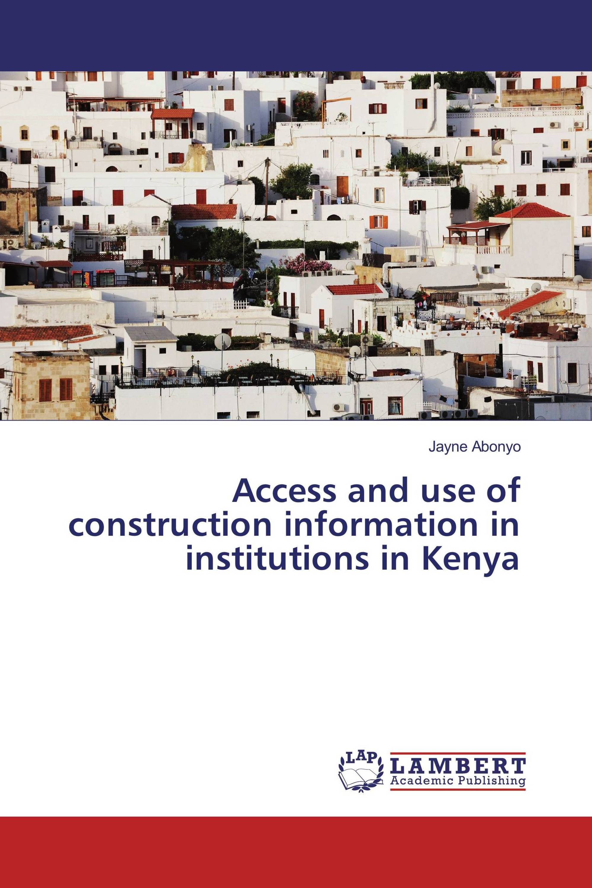 Access and use of construction information in institutions in Kenya