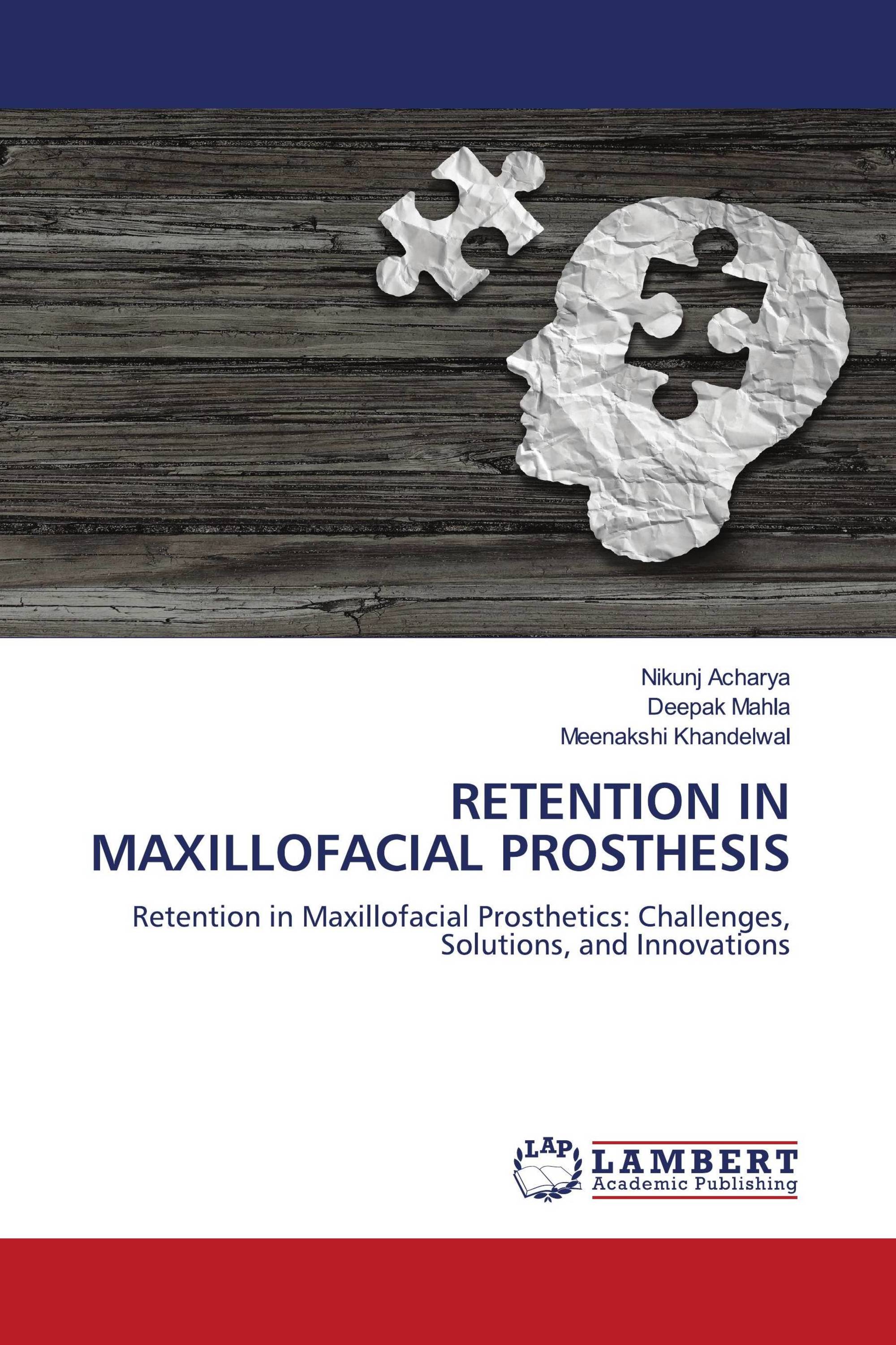 RETENTION IN MAXILLOFACIAL PROSTHESIS