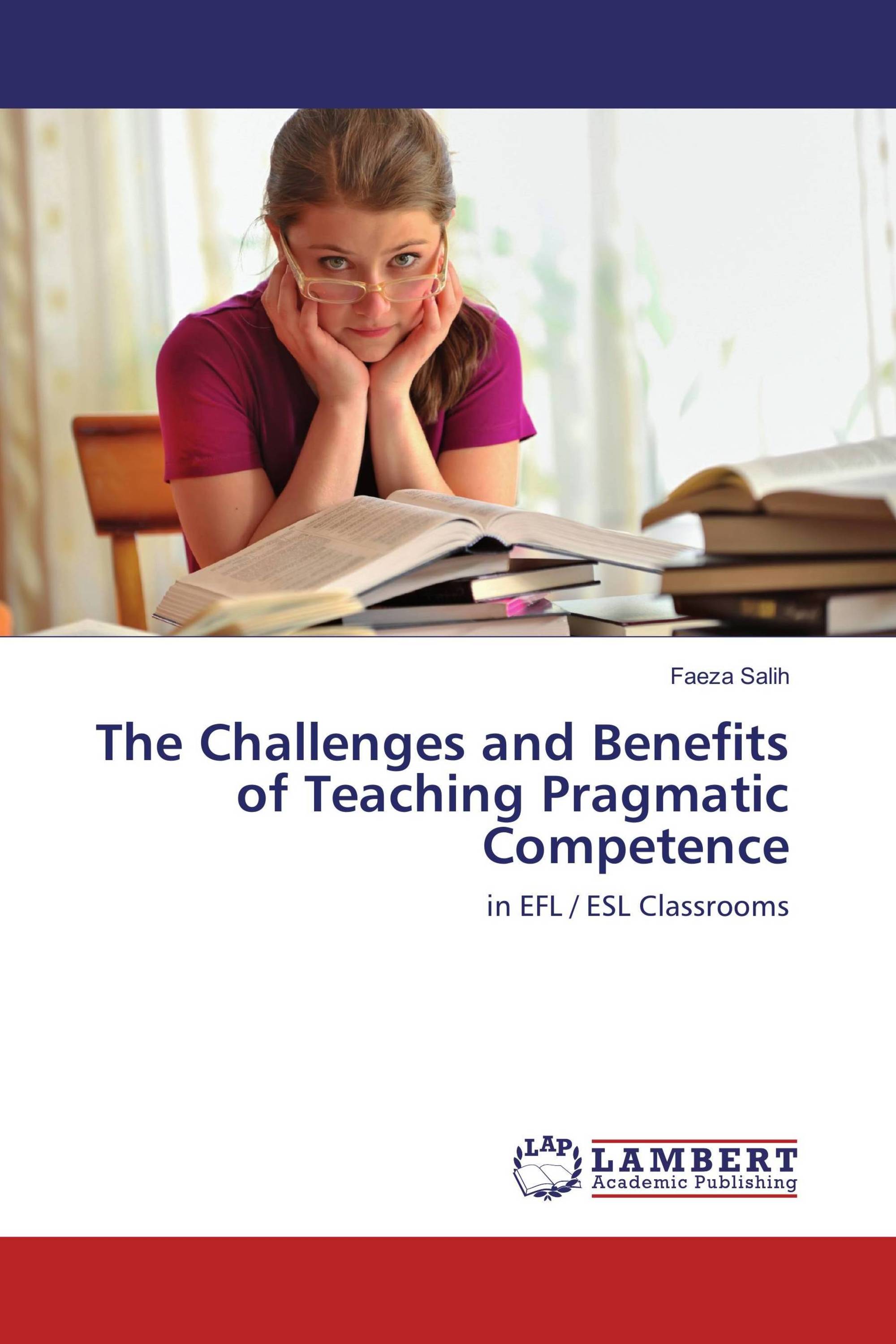 The Challenges and Benefits of Teaching Pragmatic Competence