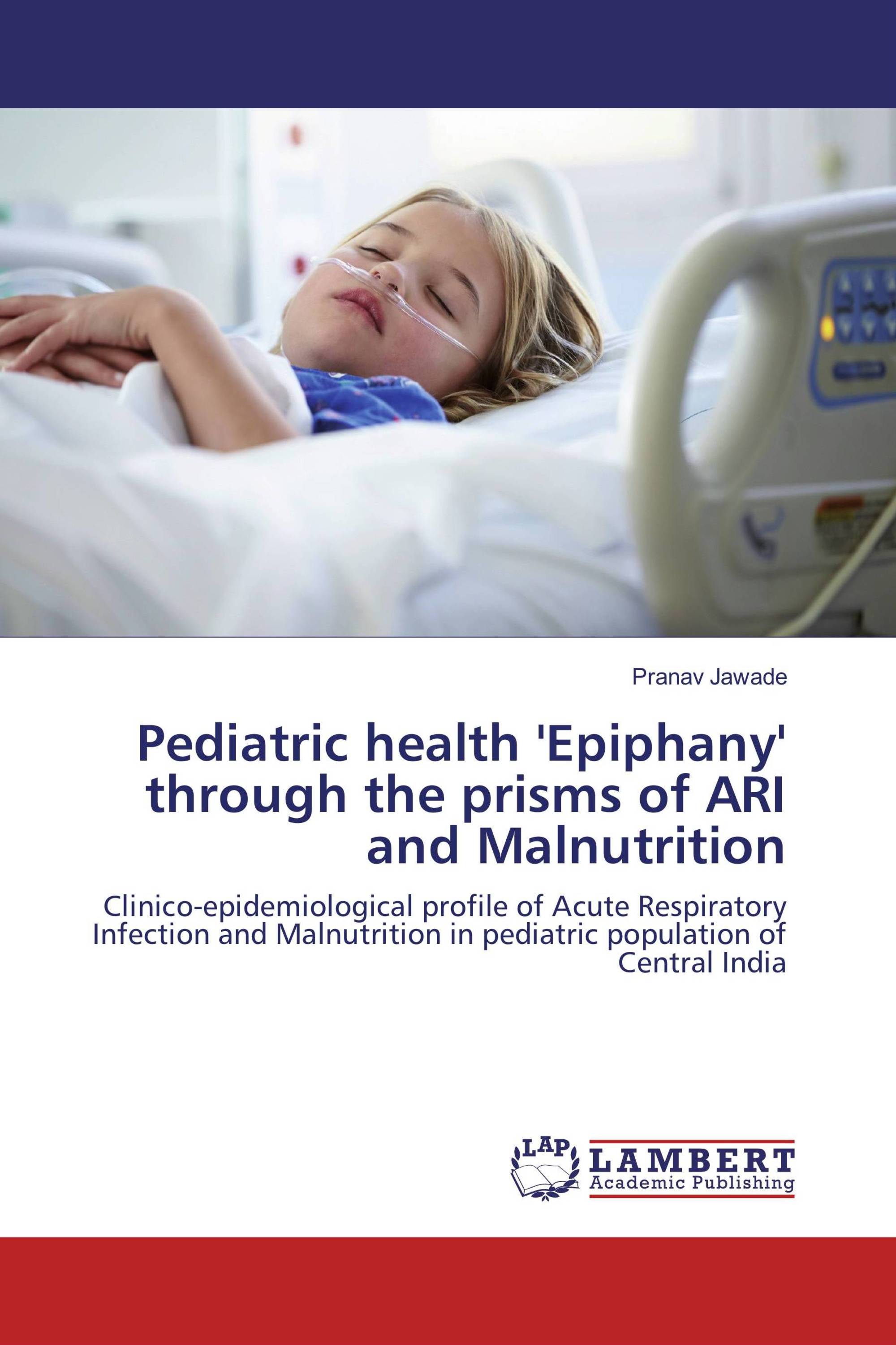 Pediatric health 'Epiphany' through the prisms of ARI and Malnutrition ...