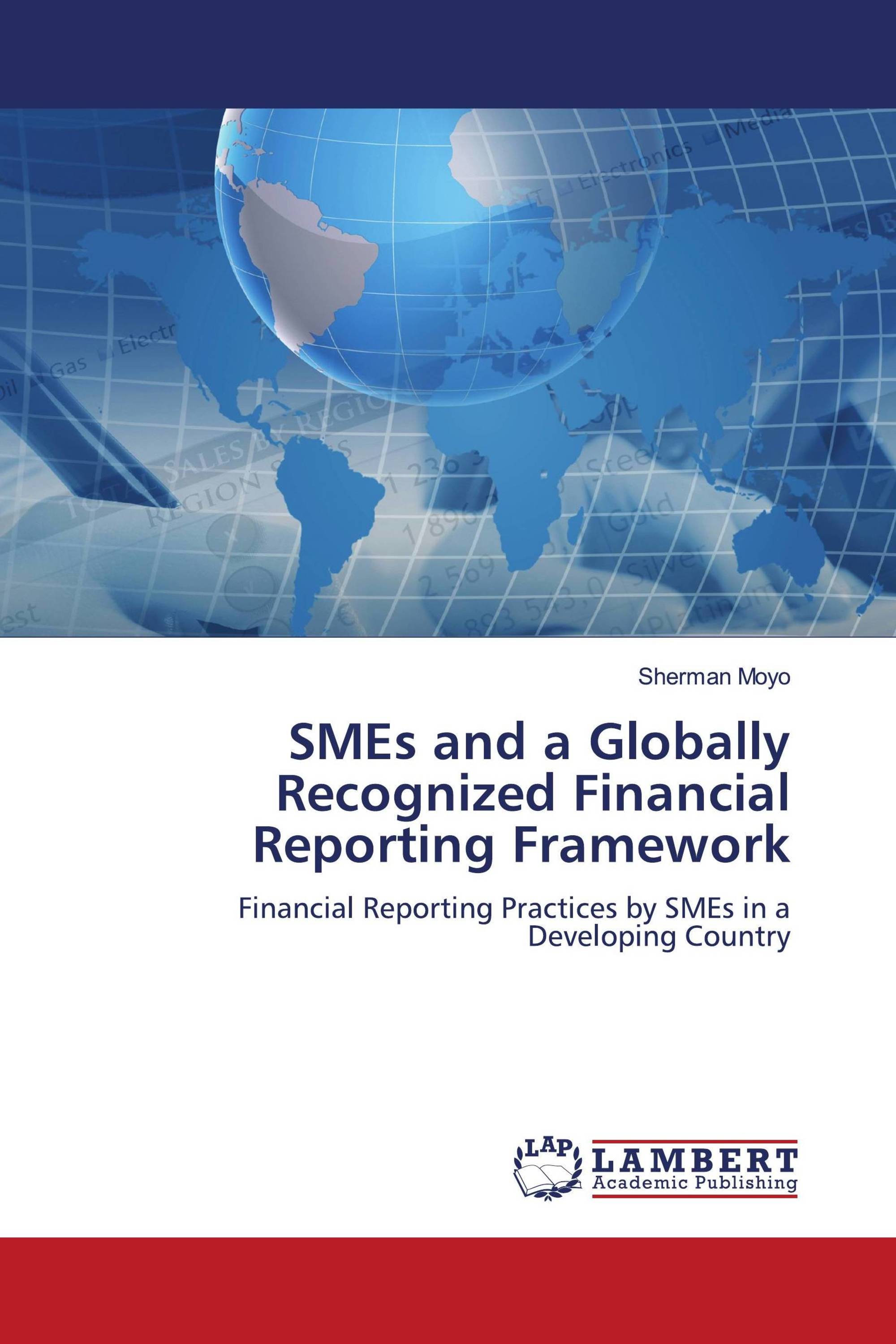 SMEs and a Globally Recognized Financial Reporting Framework