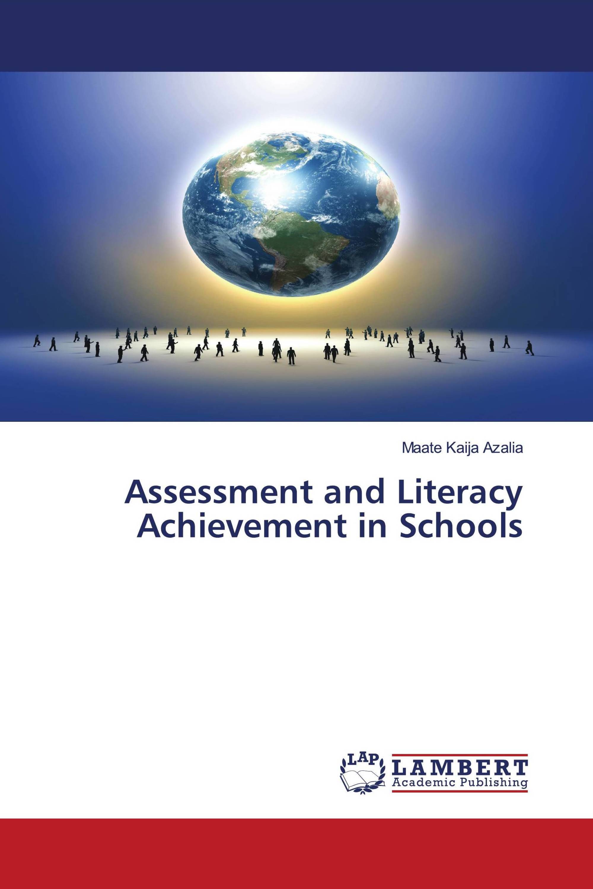 Assessment and Literacy Achievement in Schools