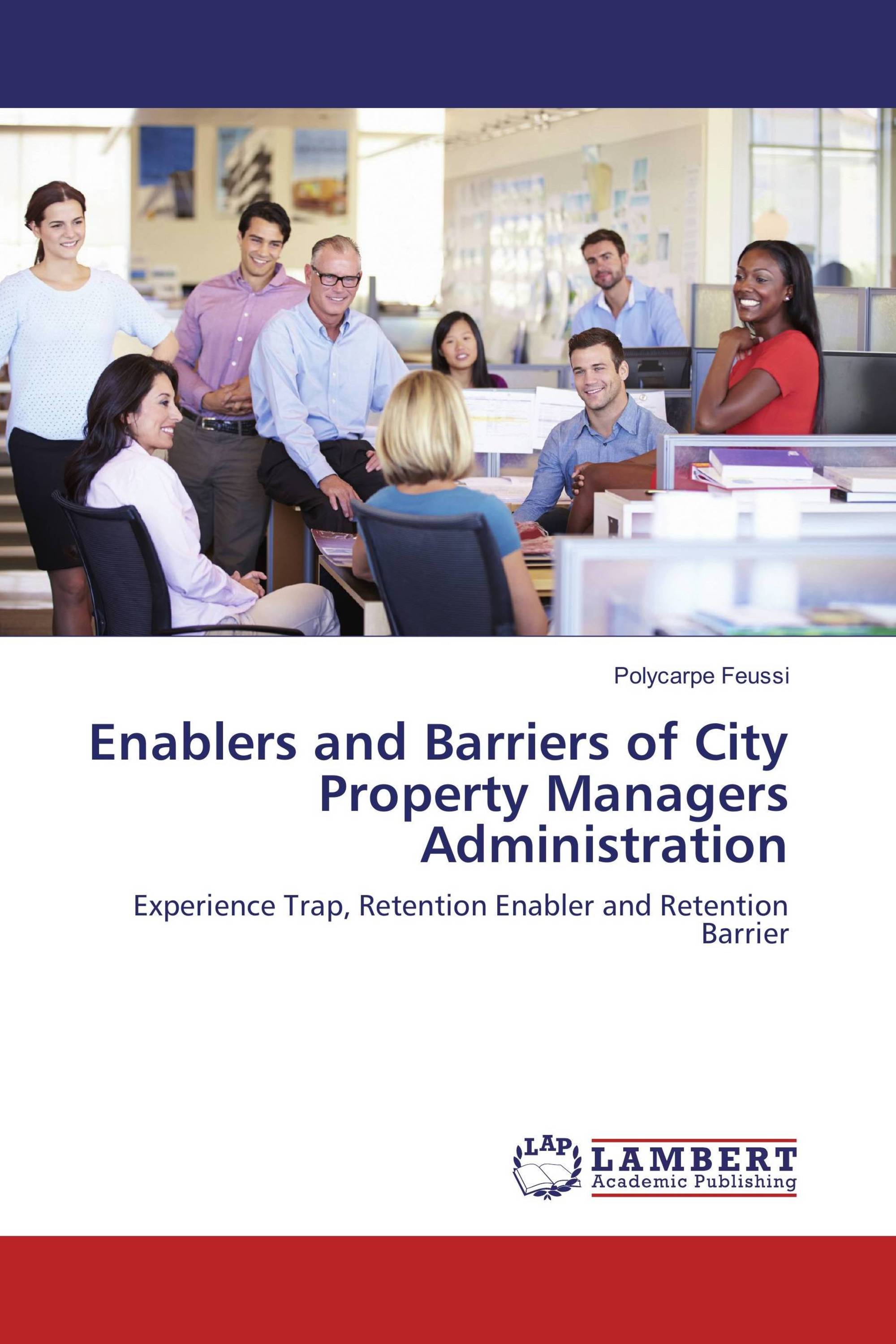 Enablers and Barriers of City Property Managers Administration