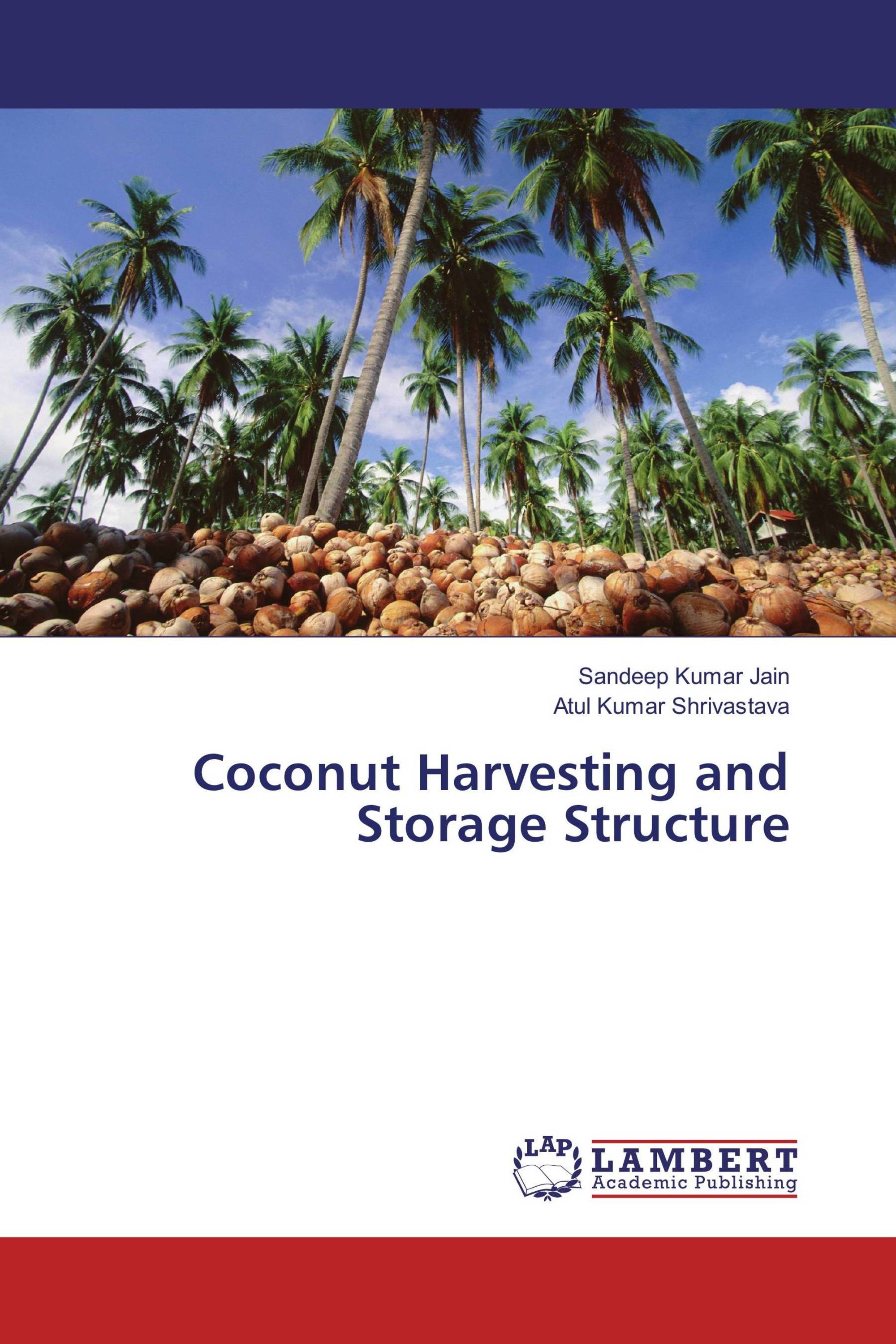 Coconut Harvesting and Storage Structure / 9783659823596