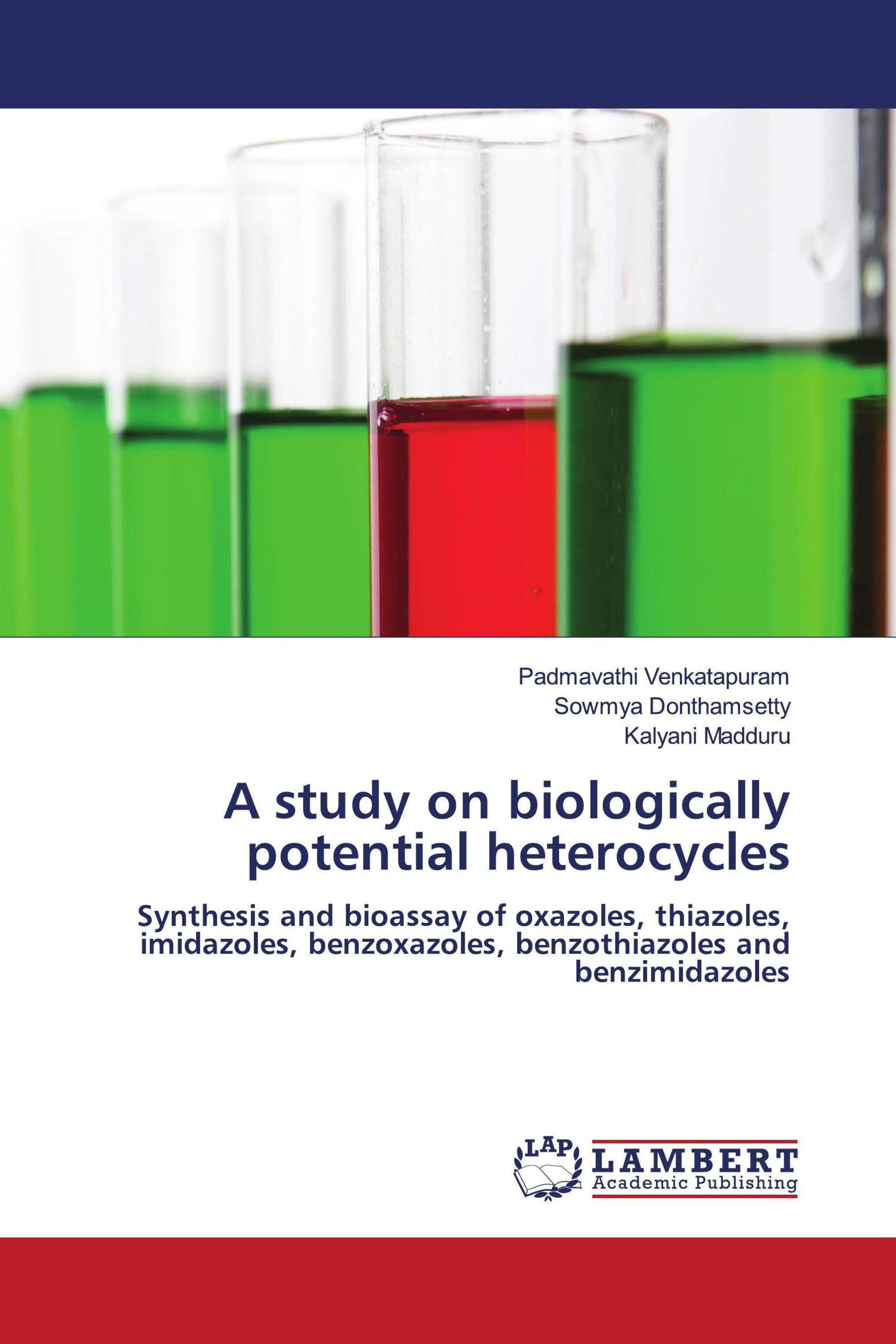 A study on biologically potential heterocycles