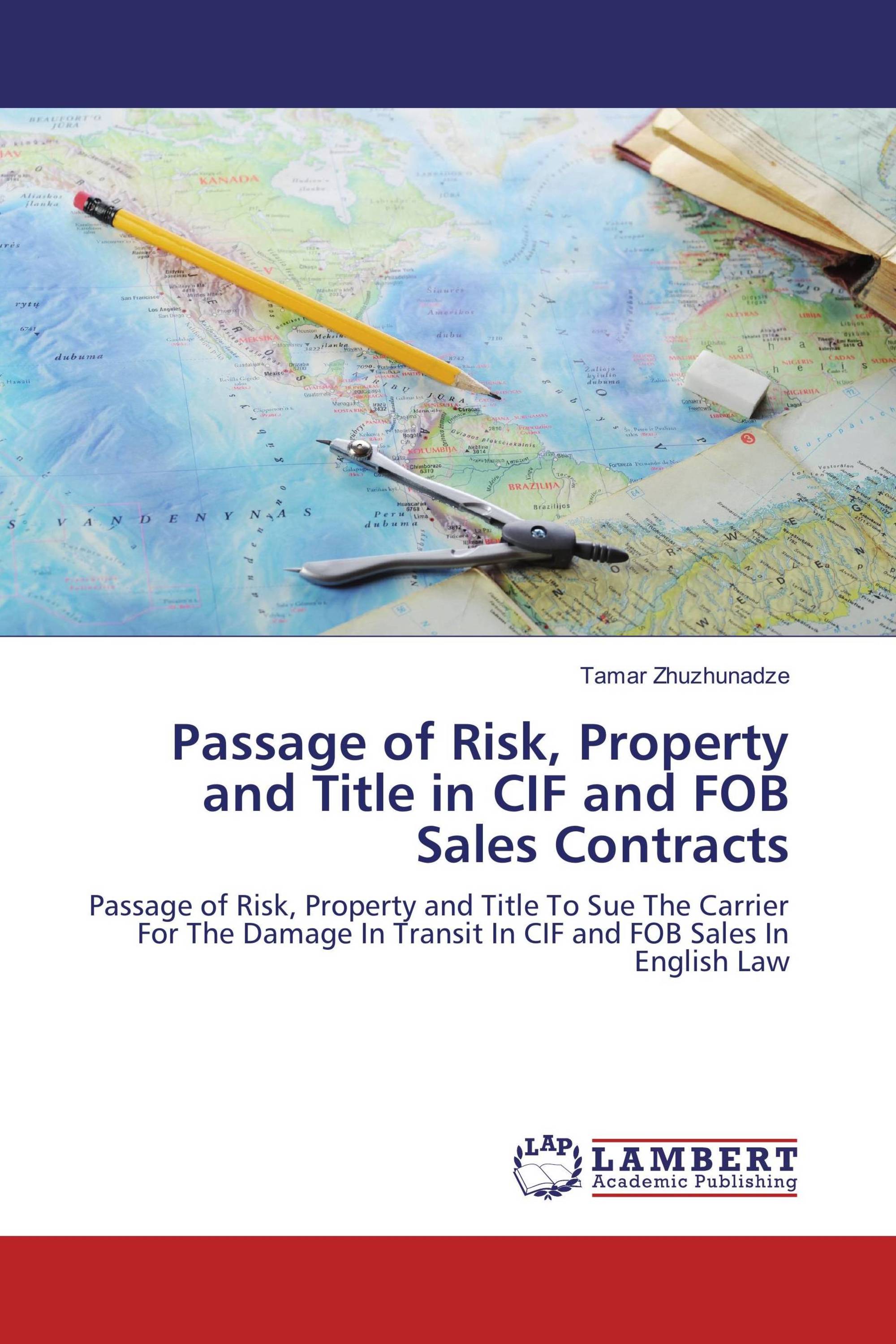 Passage of Risk, Property and Title in CIF and FOB Sales Contracts