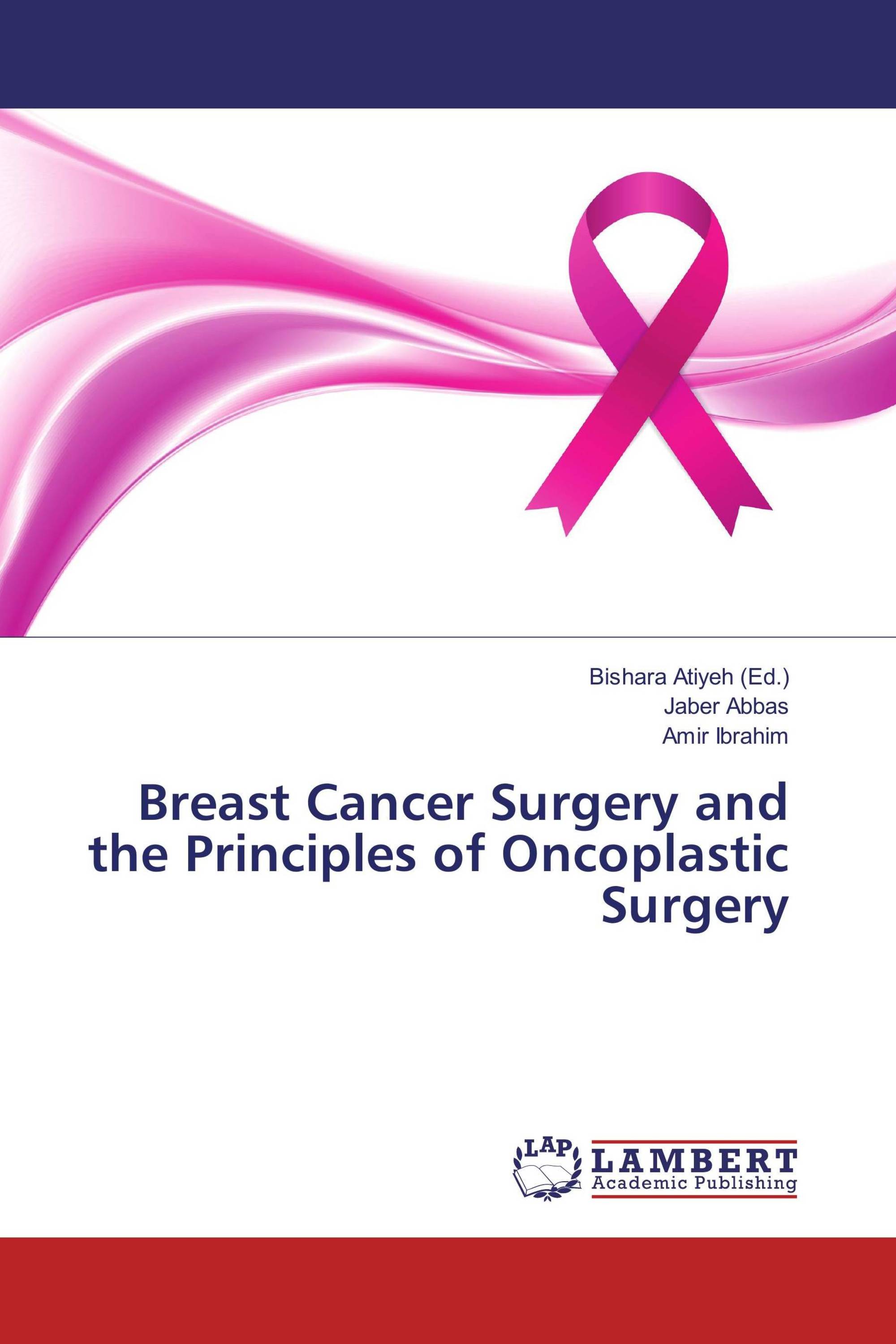 Breast Cancer Surgery And The Principles Of Oncoplastic Surgery / 978-3 ...