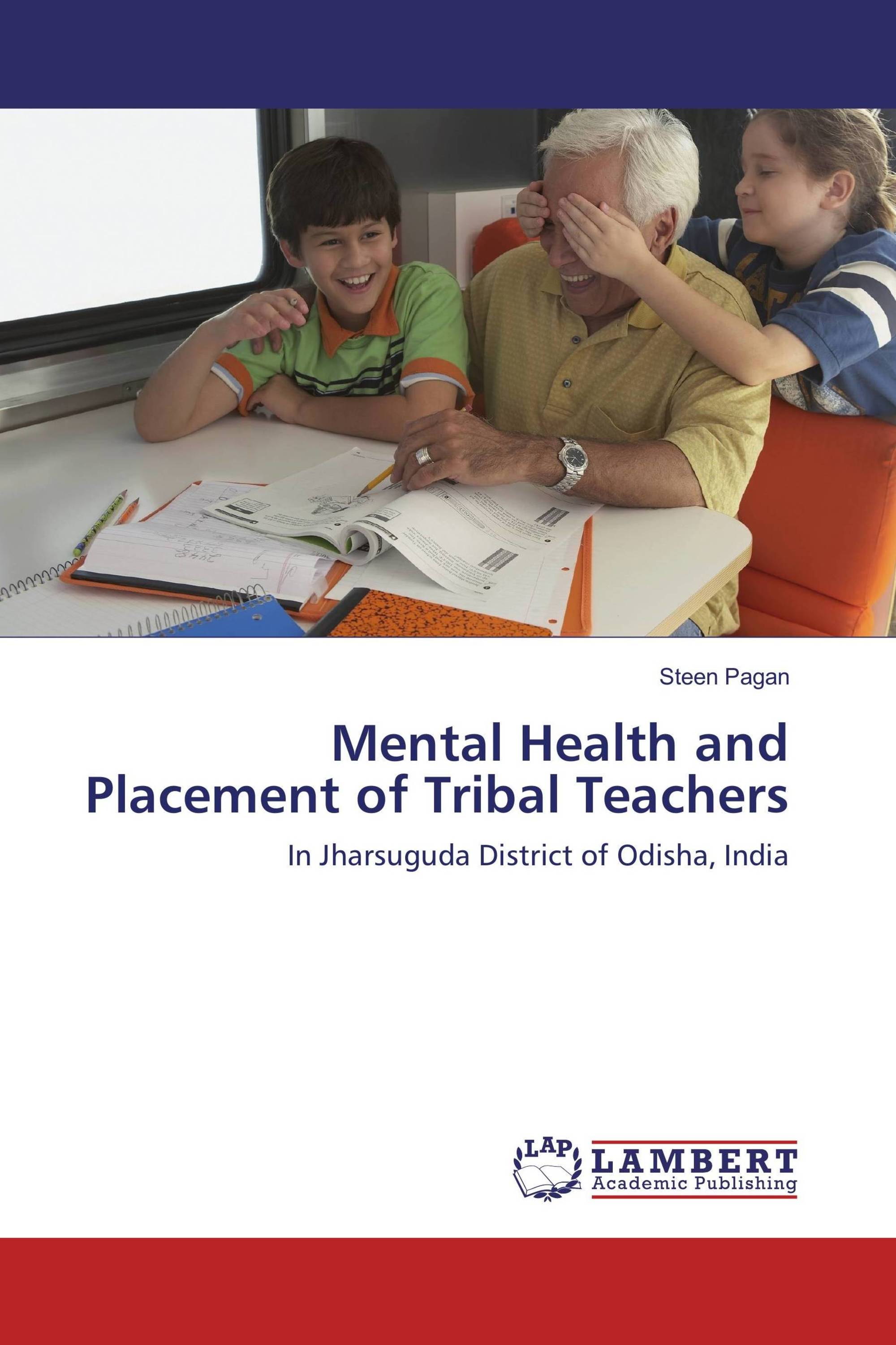 Mental Health and Placement of Tribal Teachers