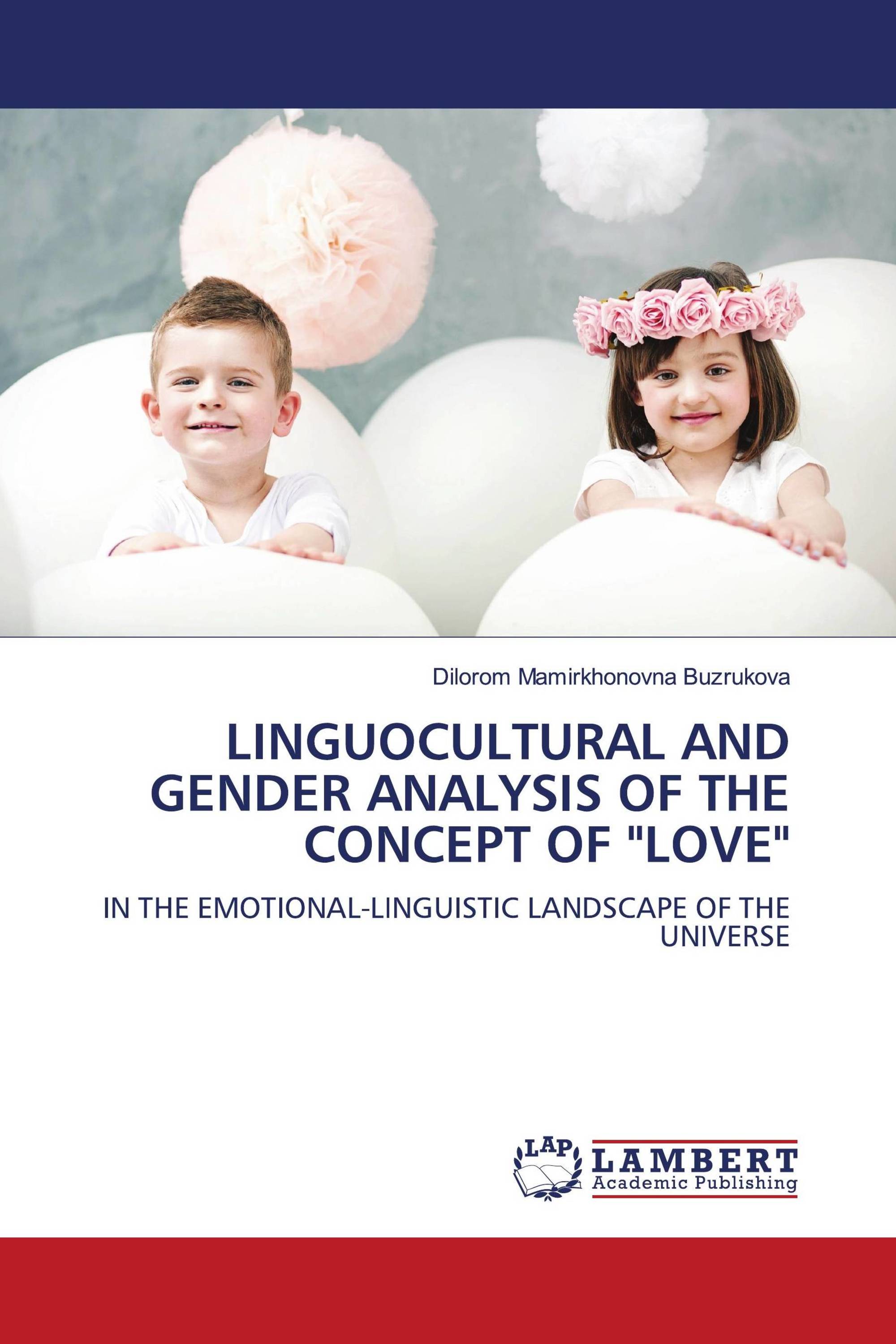 LINGUOCULTURAL AND GENDER ANALYSIS OF THE CONCEPT OF "LOVE"