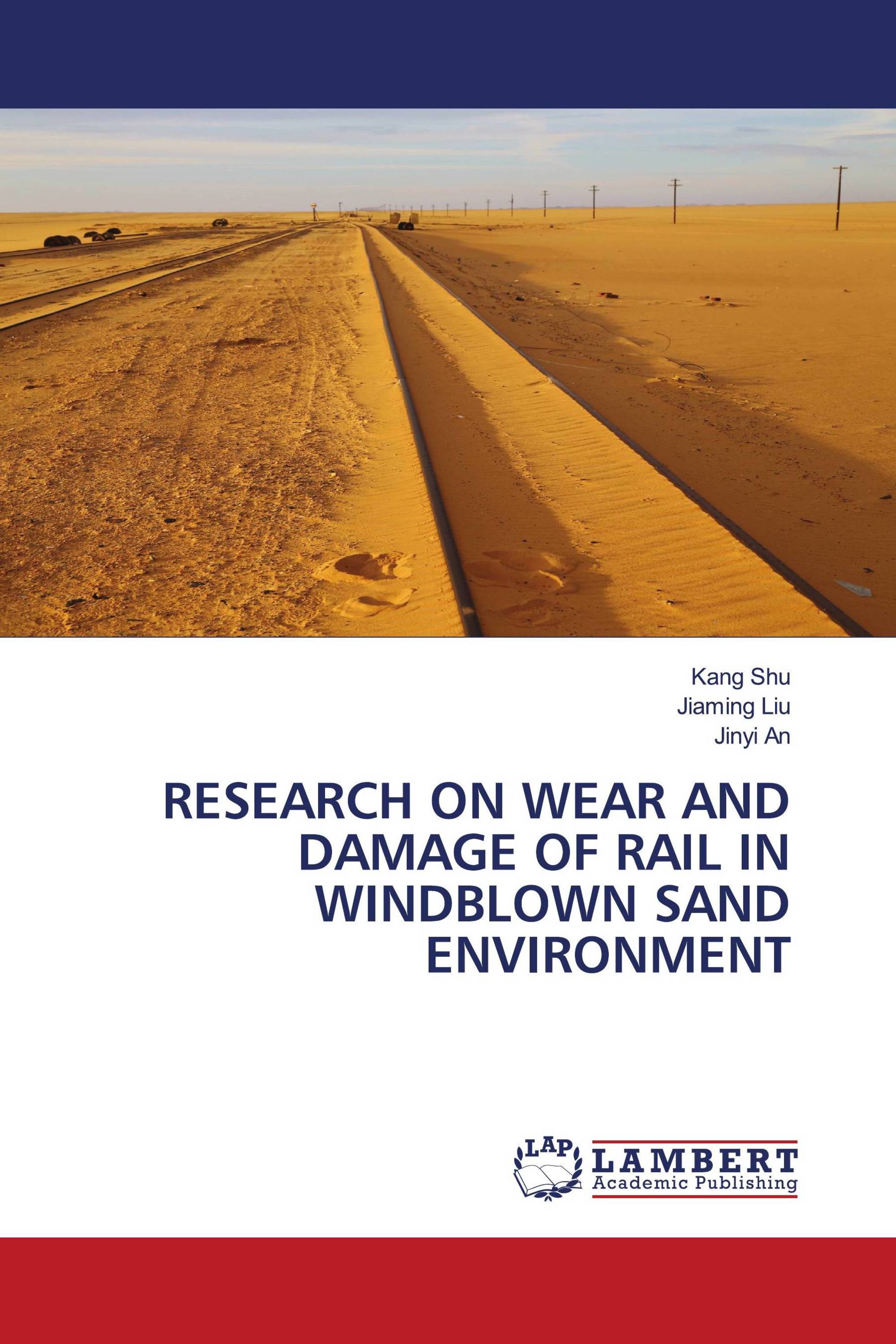 RESEARCH ON WEAR AND DAMAGE OF RAIL IN WINDBLOWN SAND ENVIRONMENT