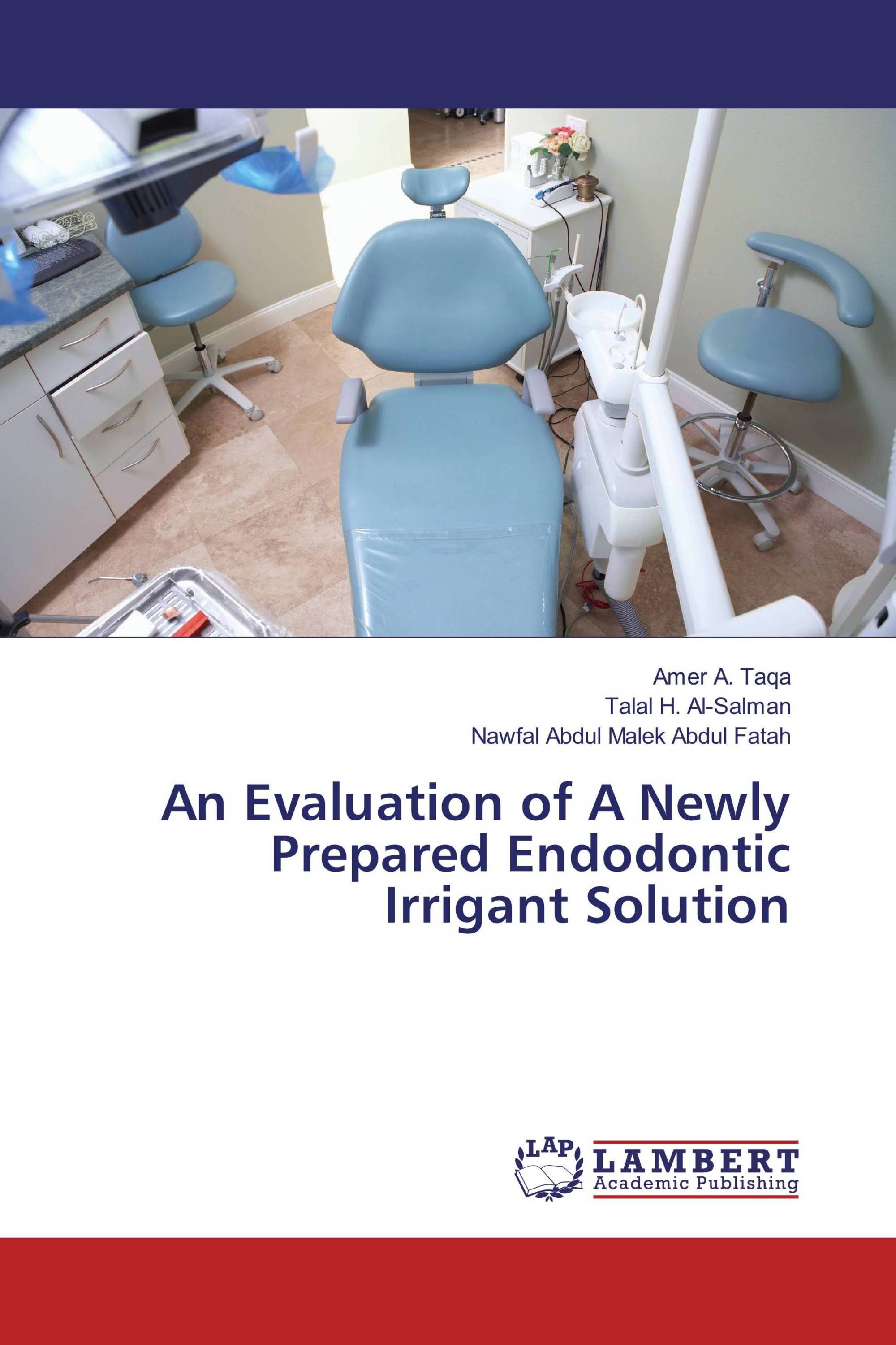 An Evaluation of A Newly Prepared Endodontic Irrigant Solution / 9783