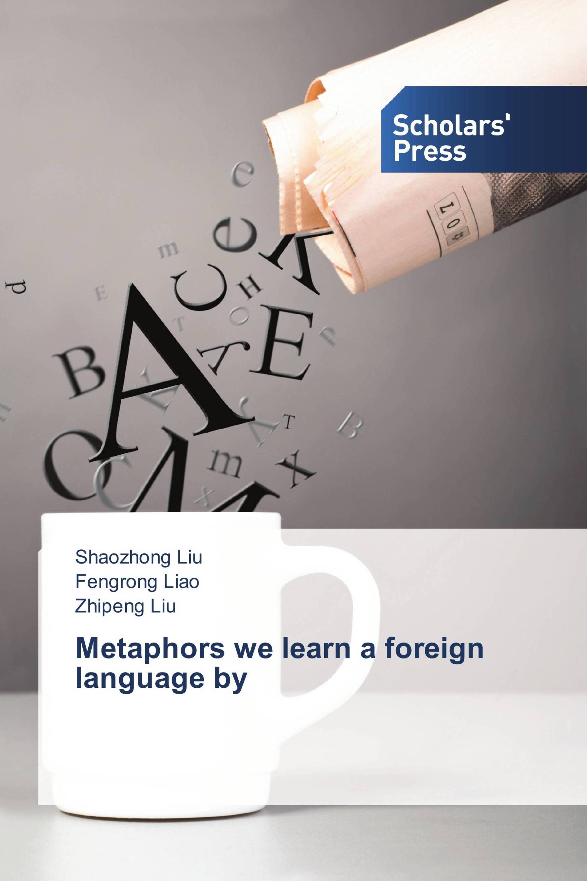 Metaphors we learn a foreign language by