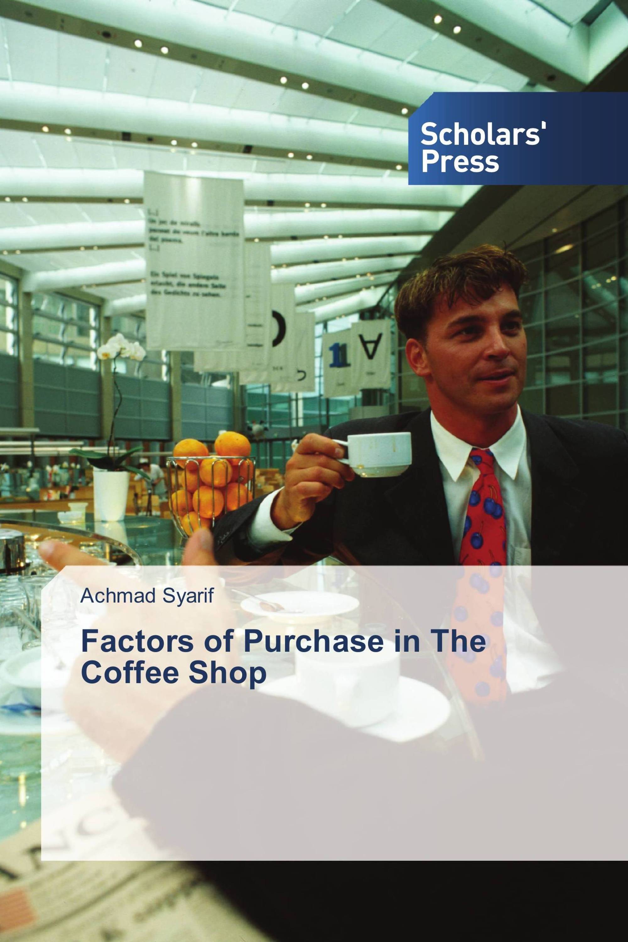 Factors of Purchase in The Coffee Shop