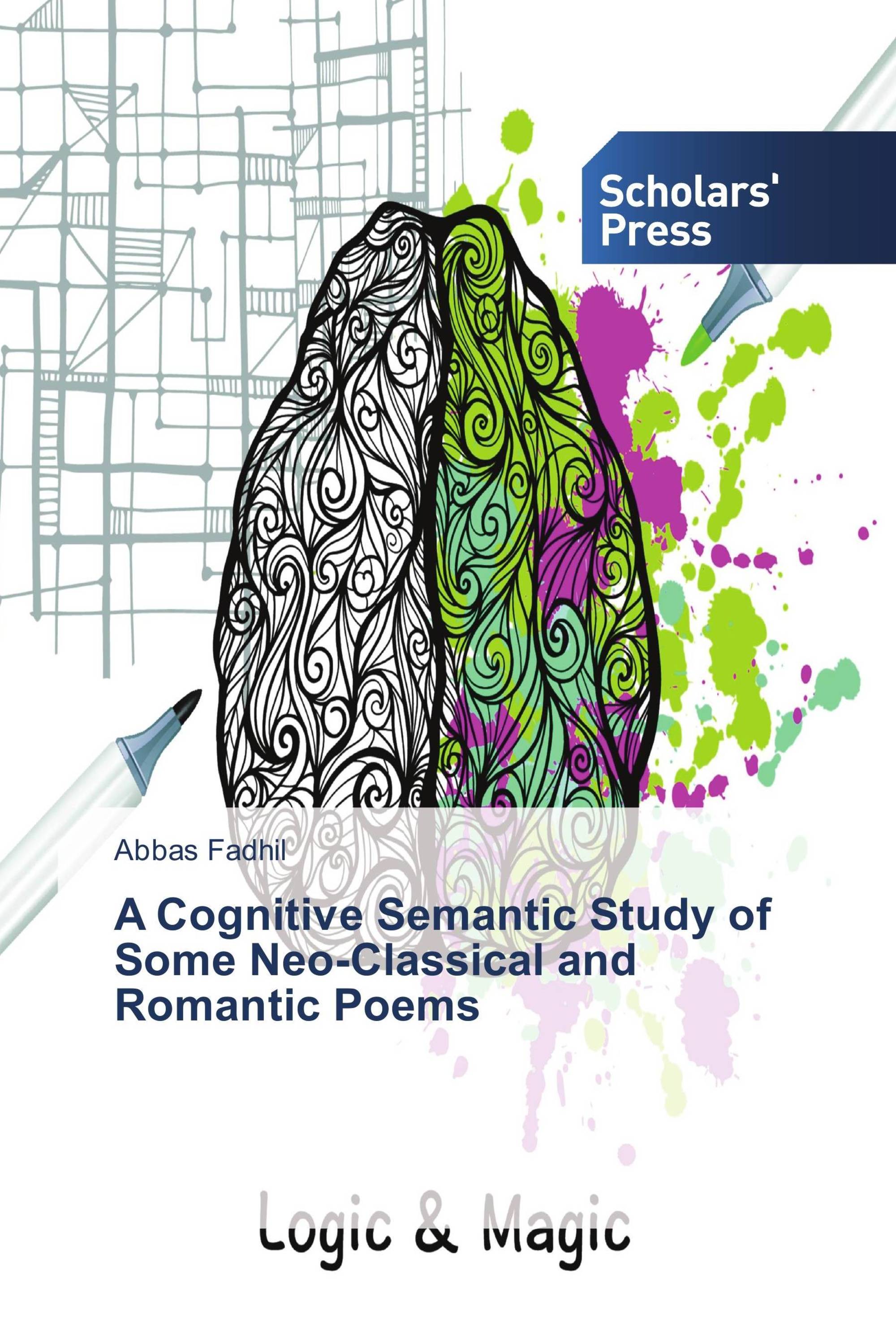 A Cognitive Semantic Study of Some Neo-Classical and Romantic Poems