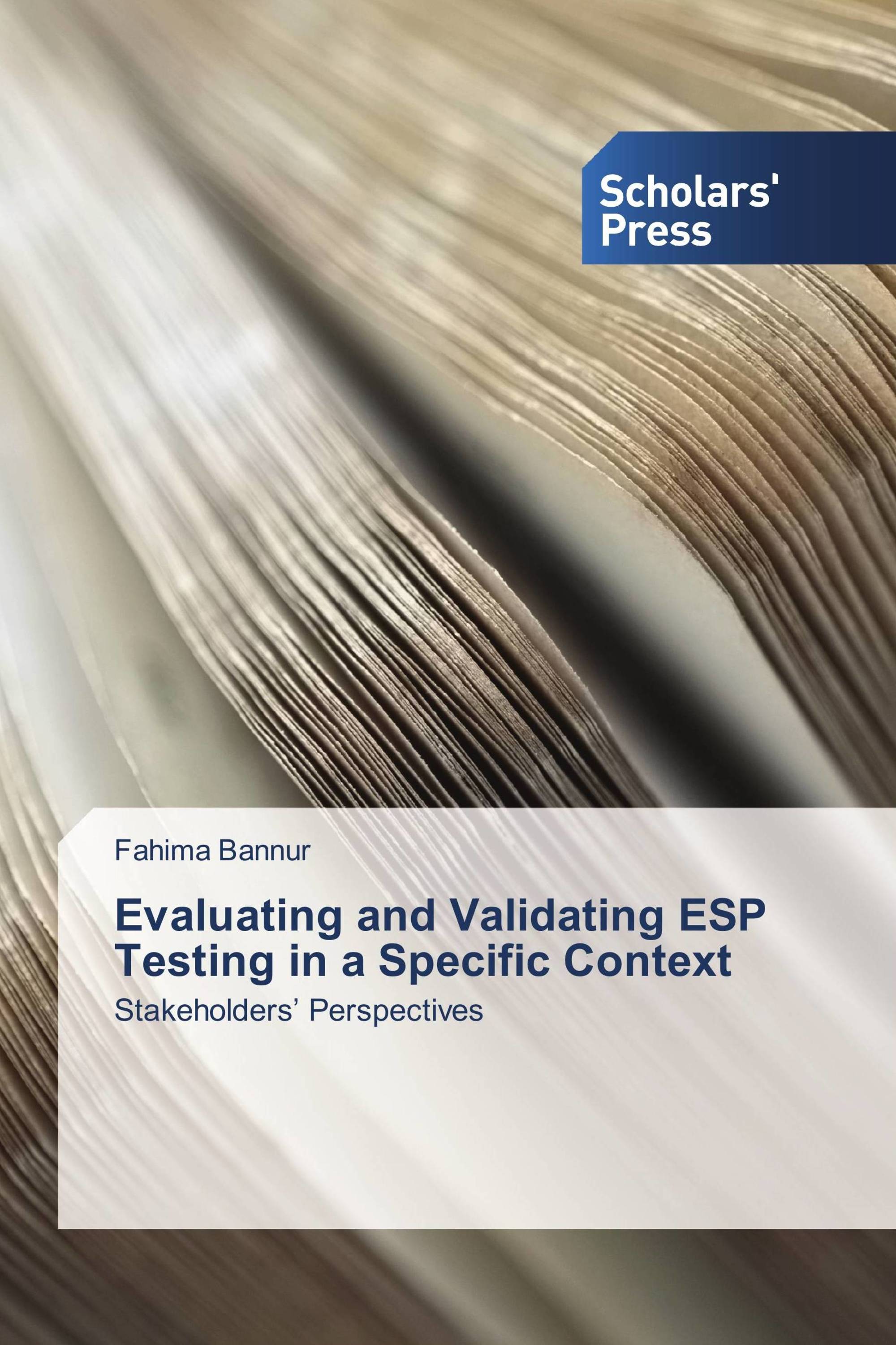 Evaluating and Validating ESP Testing in a Specific Context