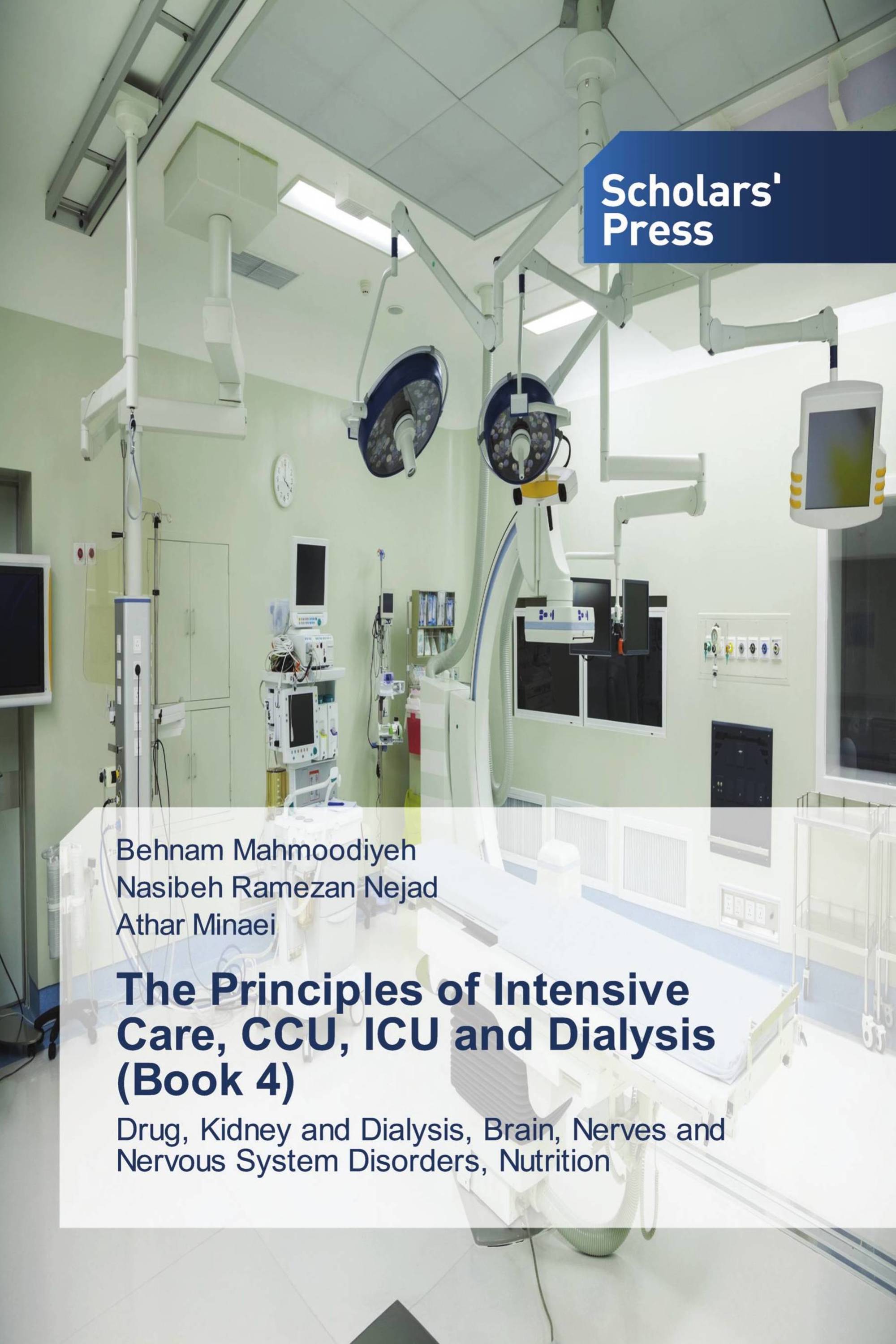 The Principles of Intensive Care, CCU, ICU and Dialysis (Book 4)