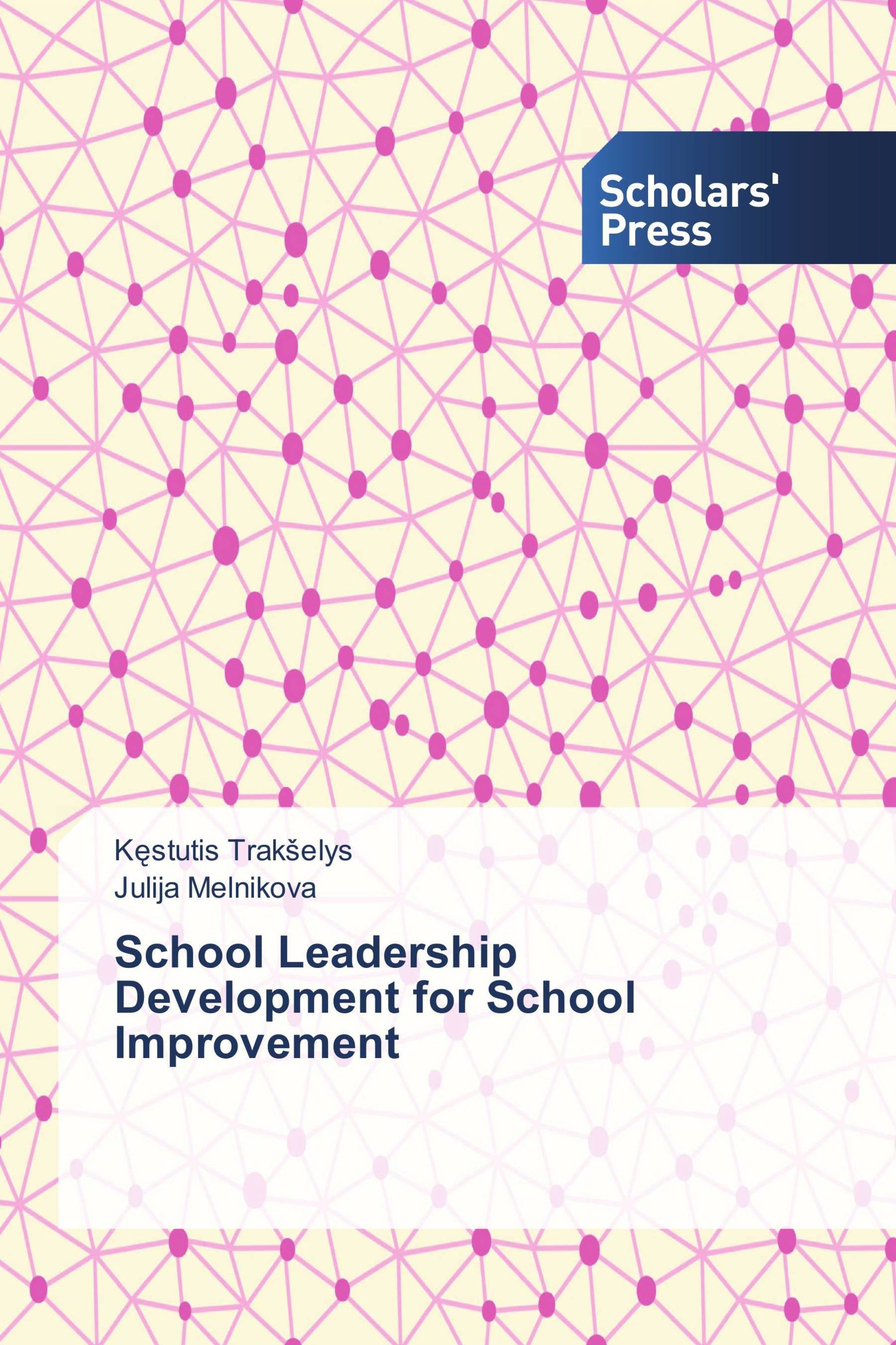 School Leadership Development for School Improvement