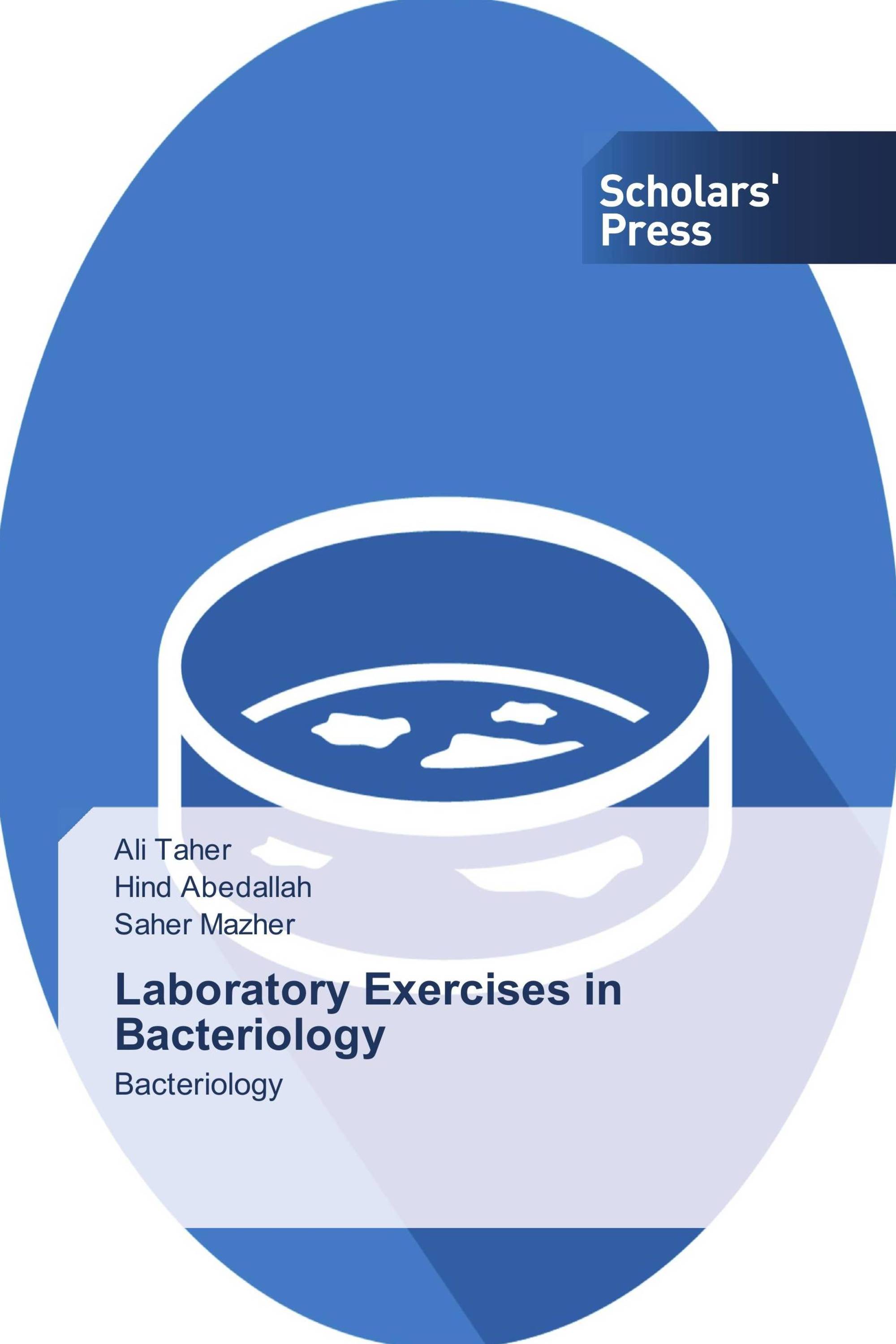 Laboratory Exercises in Bacteriology