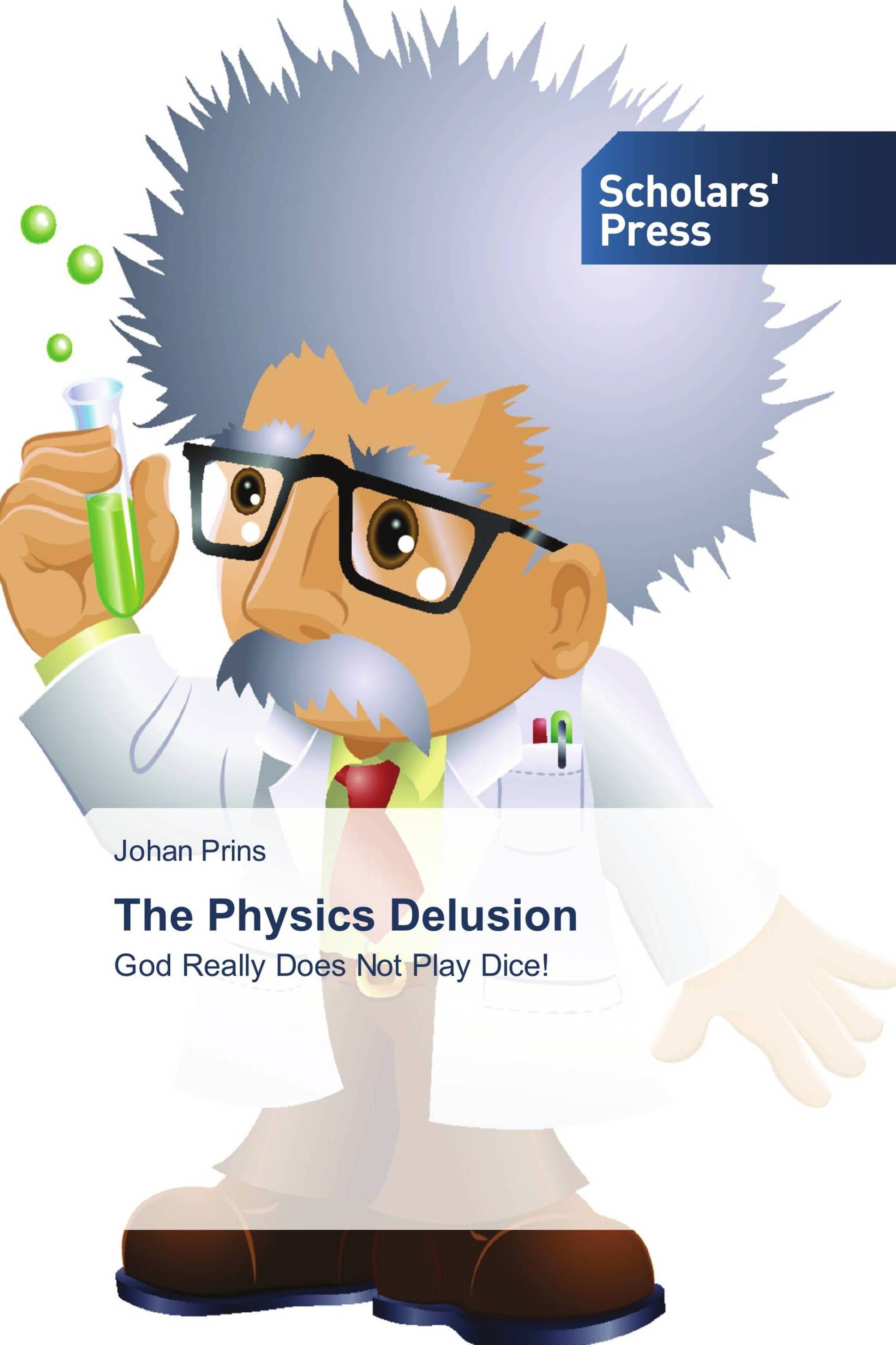 The Physics Delusion