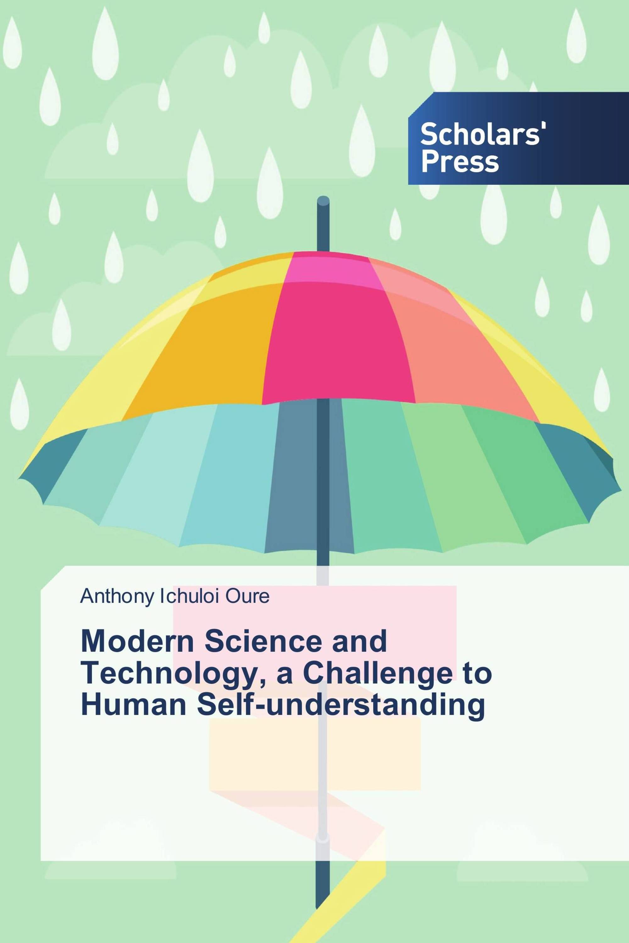 Modern Science and Technology, a Challenge to Human Self-understanding