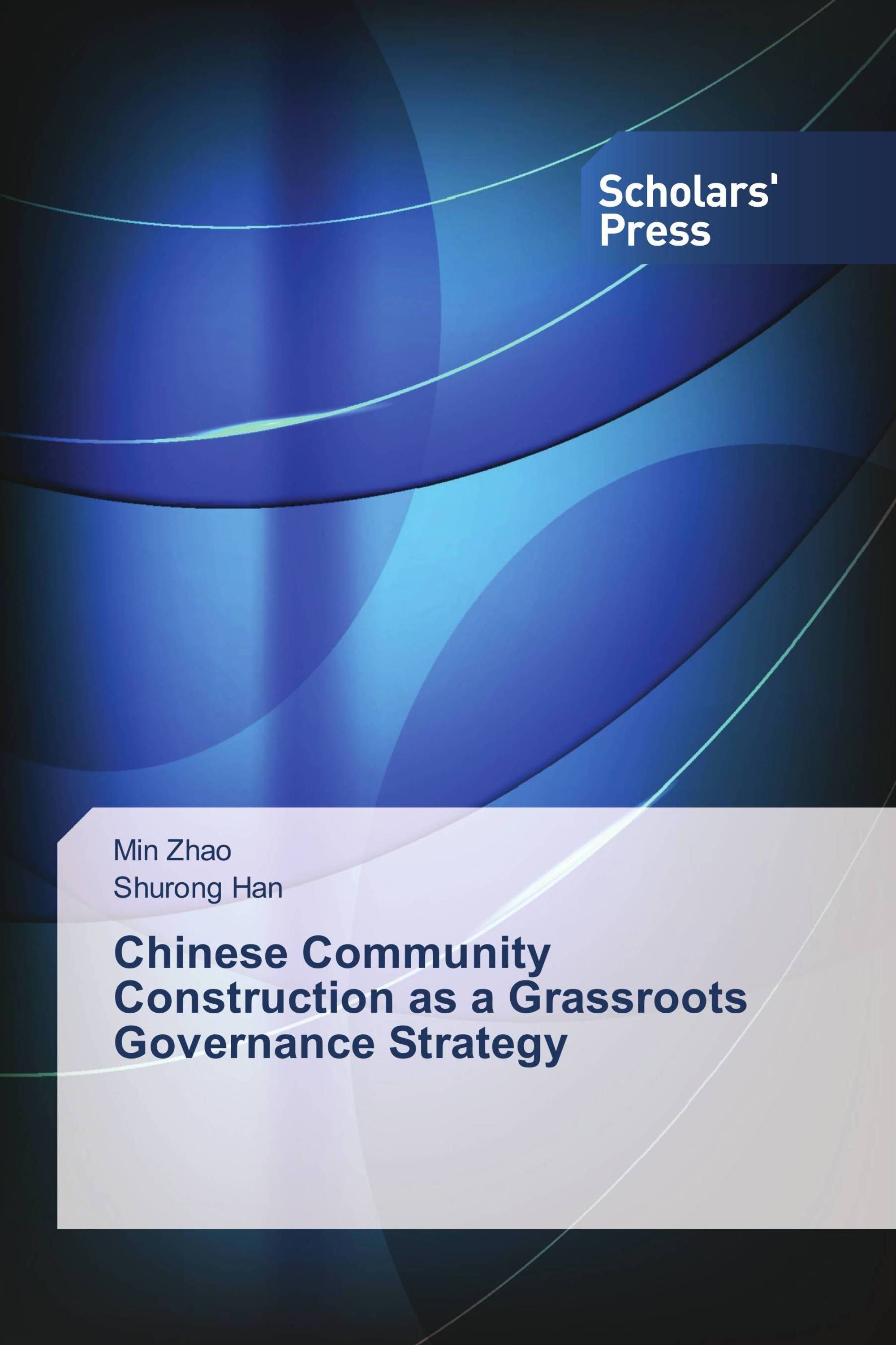 Chinese Community Construction as a Grassroots Governance Strategy