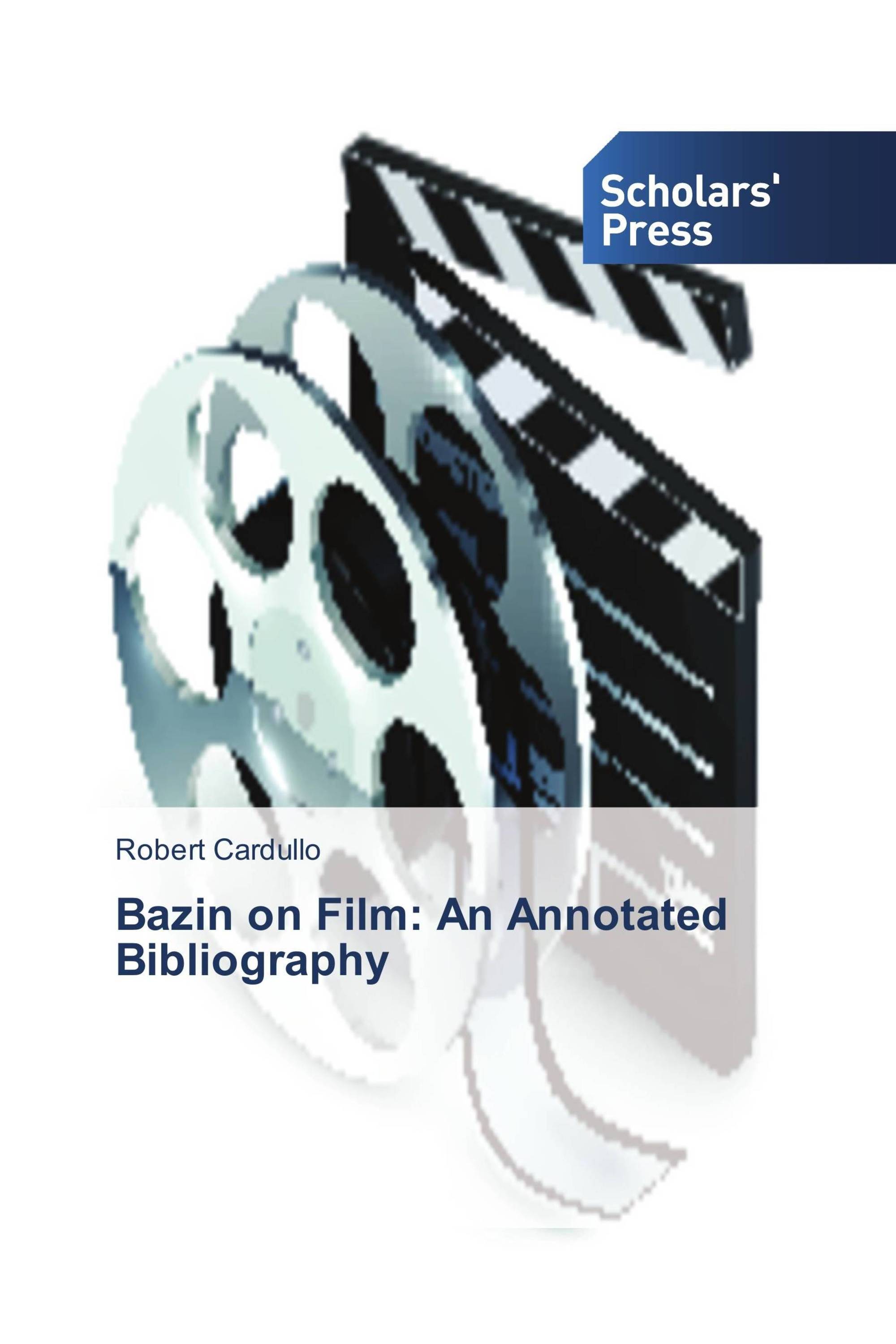 Bazin on Film: An Annotated Bibliography