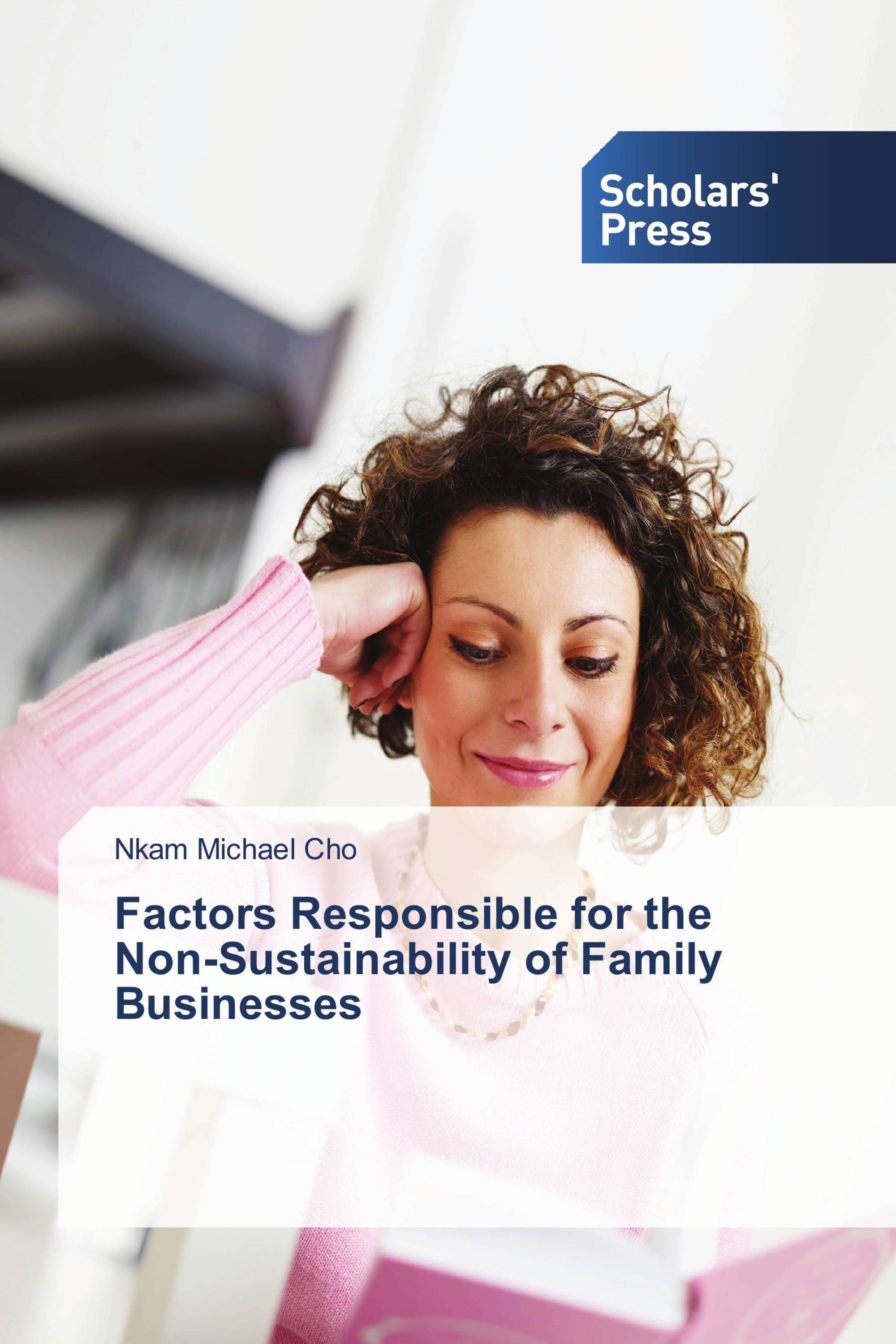 Factors Responsible for the Non-Sustainability of Family Businesses