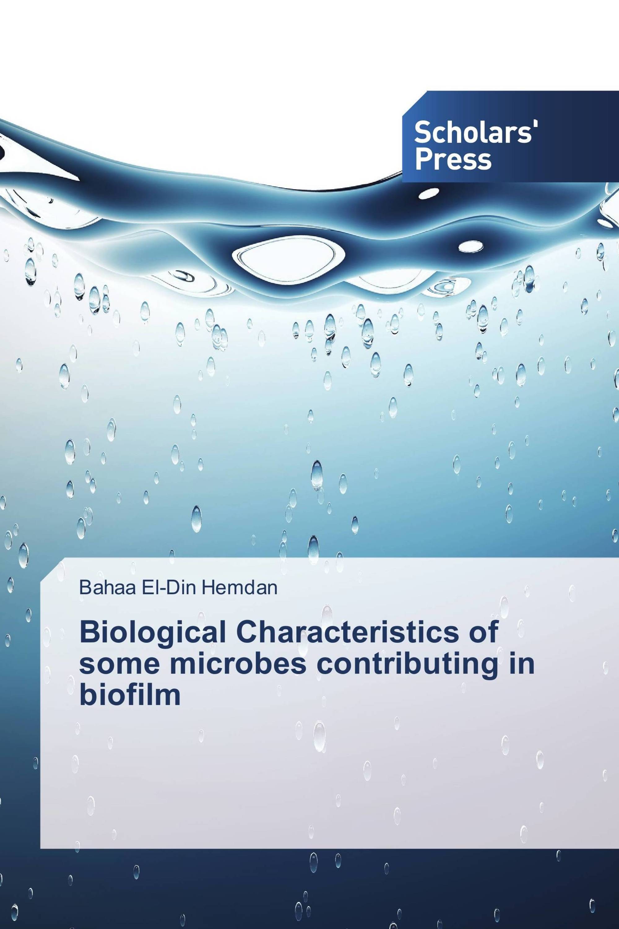 Biological Characteristics of some microbes contributing in biofilm