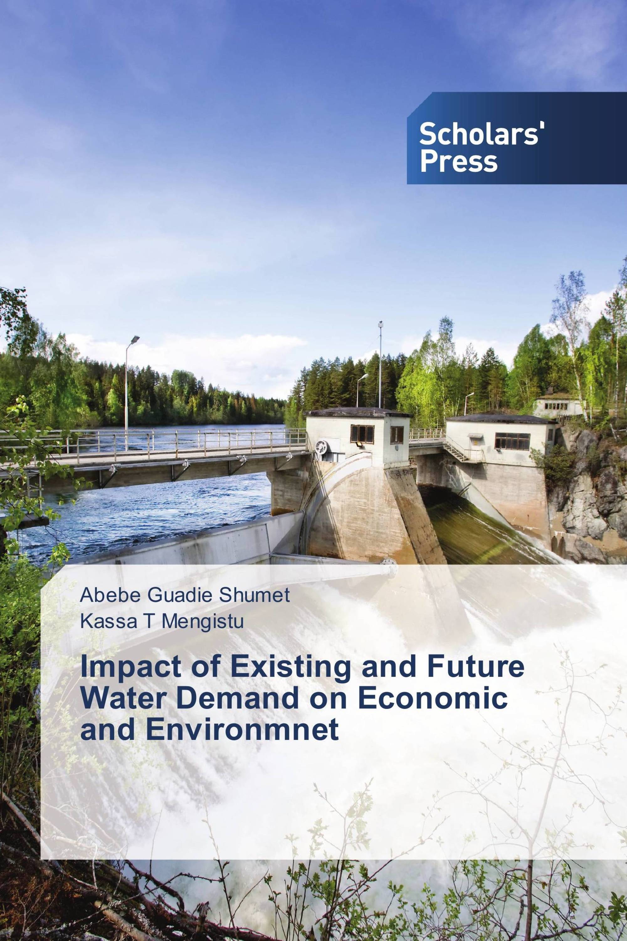 Impact of Existing and Future Water Demand on Economic and Environmnet