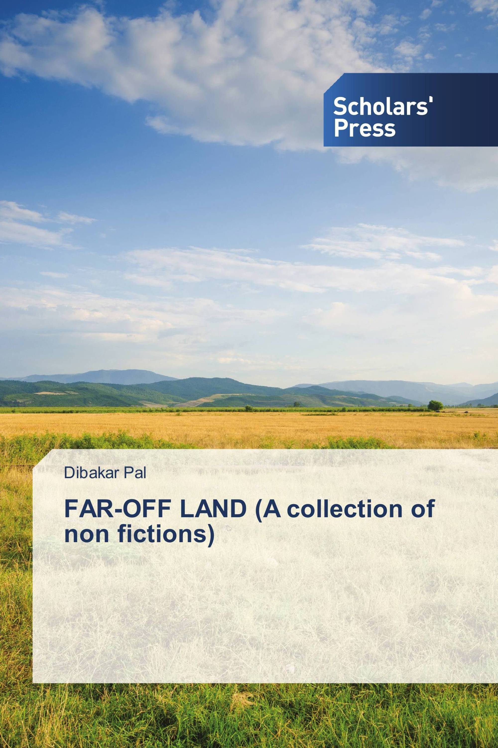 FAR-OFF LAND (A collection of non fictions)