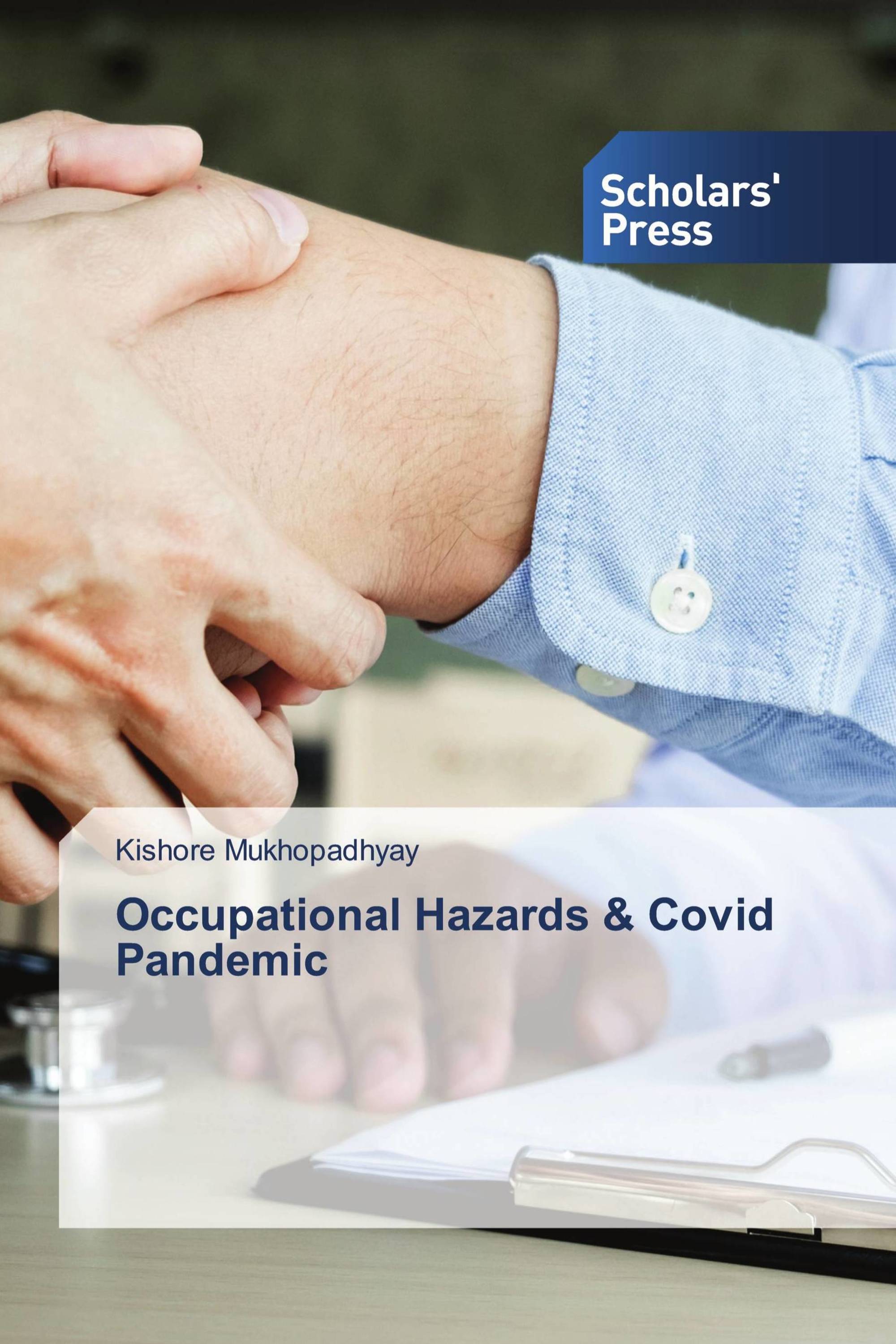 Occupational Hazards & Covid Pandemic