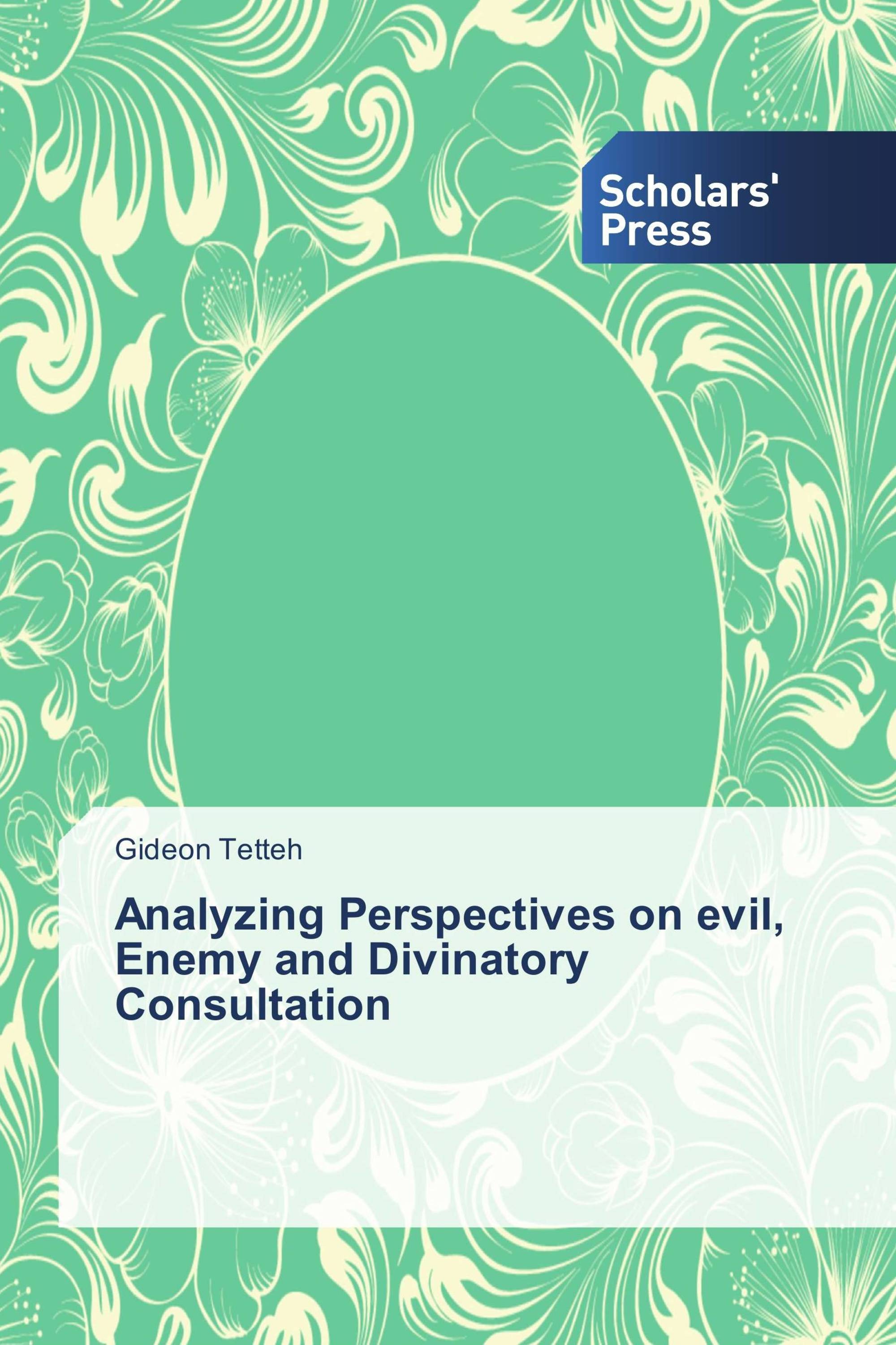 Analyzing Perspectives on evil, Enemy and Divinatory Consultation